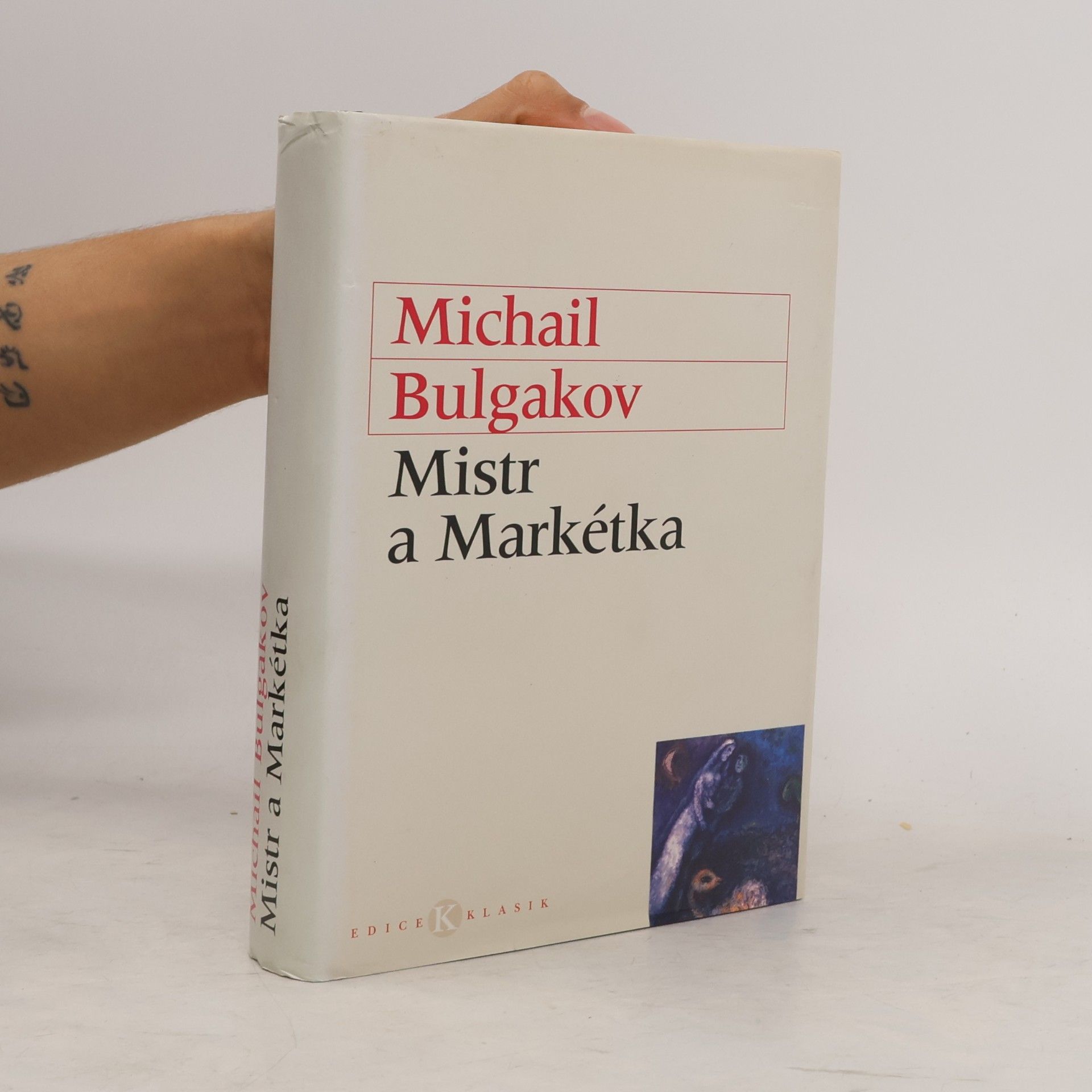 Michail Afanasjevič Bulgakov Mistr a Markétka