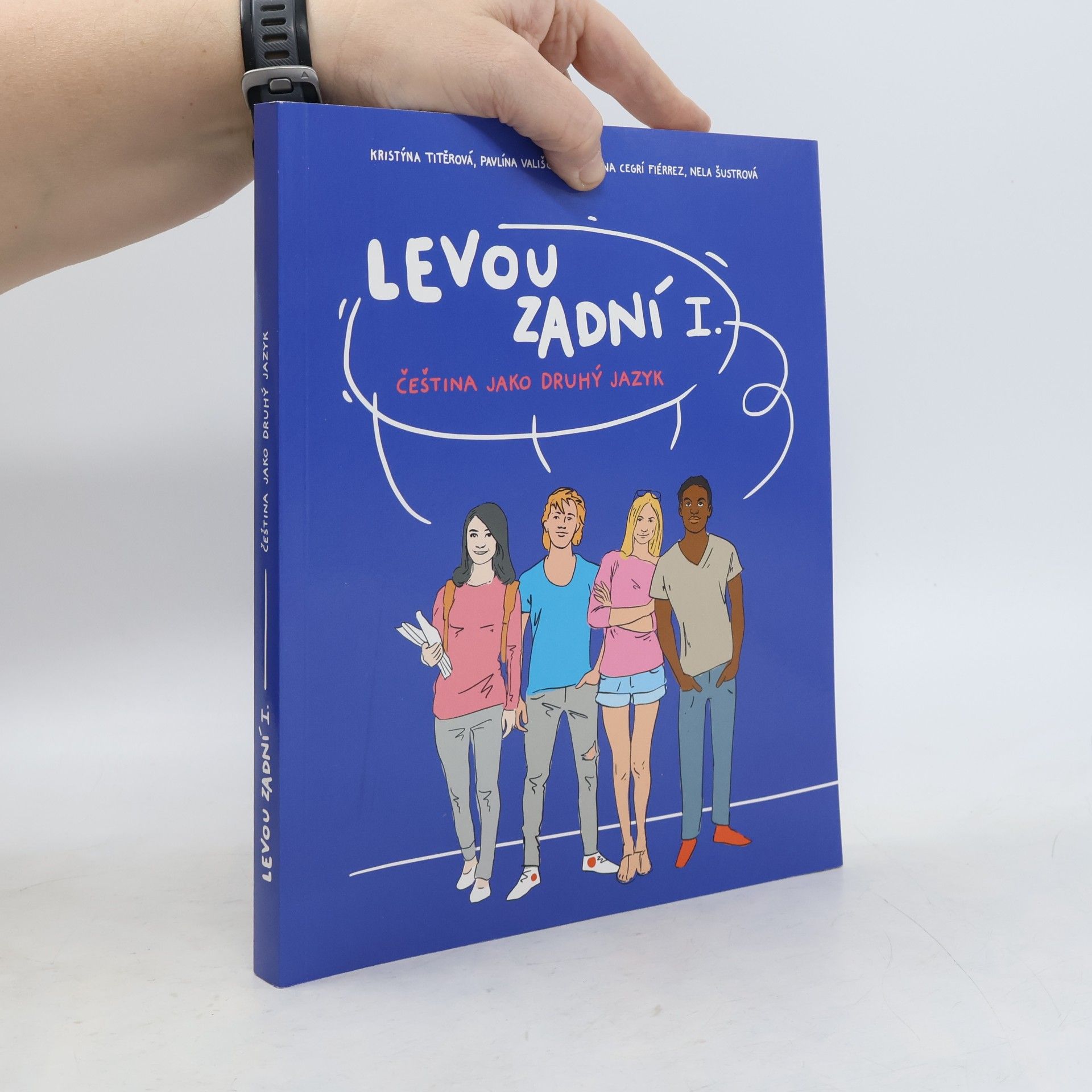 Autores varios Levou zadní I. : čeština jako druhý jazyk