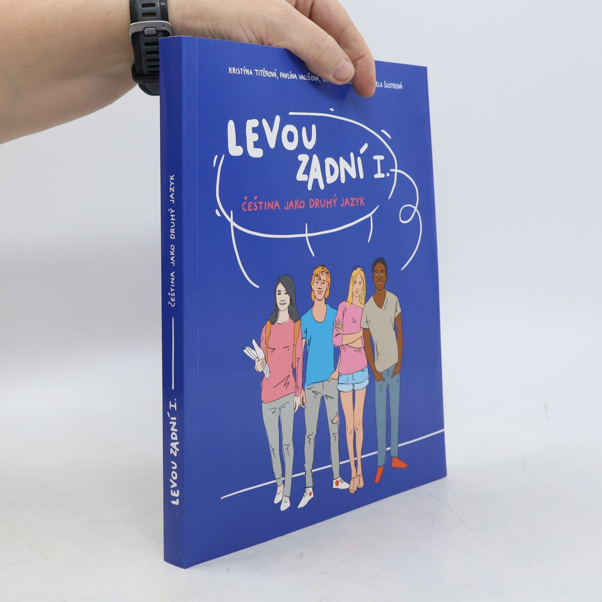 kolektiv Levou zadní I. : čeština jako druhý jazyk