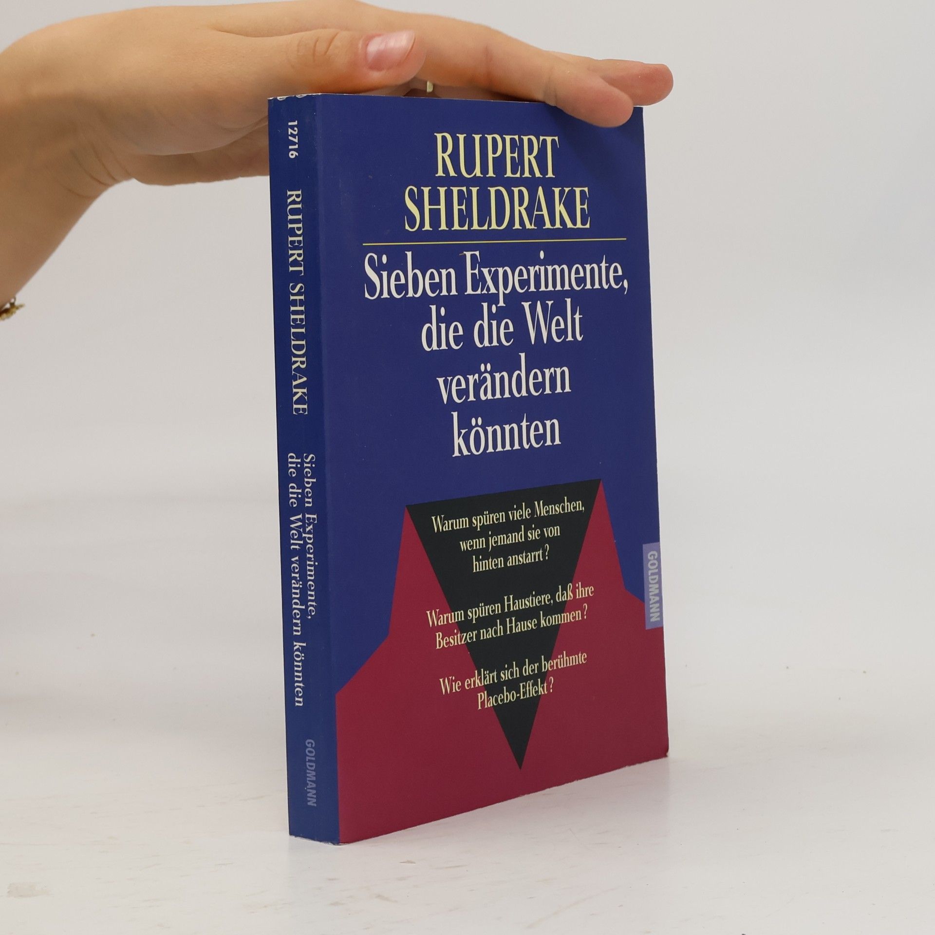 Rupert Sheldrake Sieben Experimente, die die Welt verändern könnten