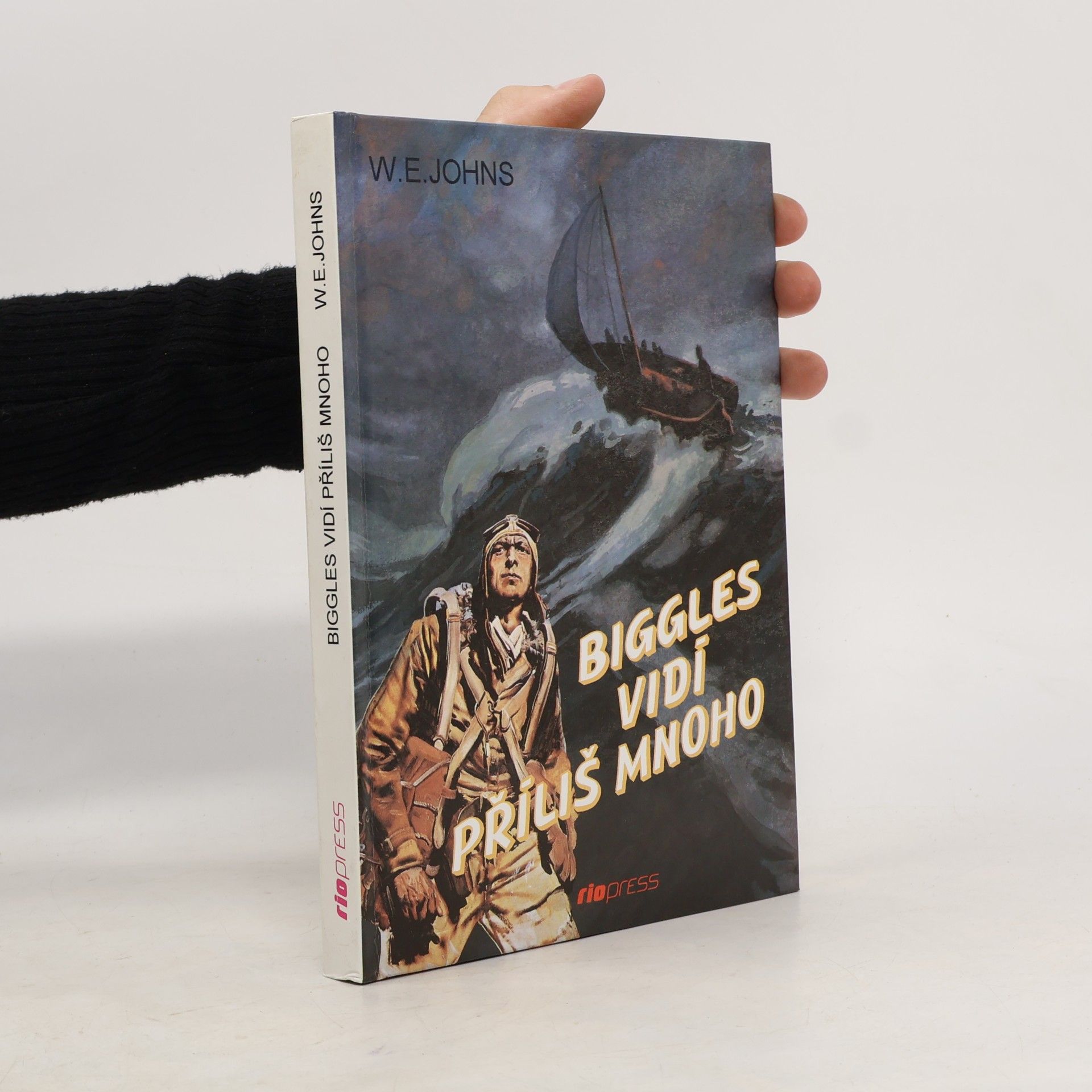 William Earl Johns Biggles vidí příliš mnoho