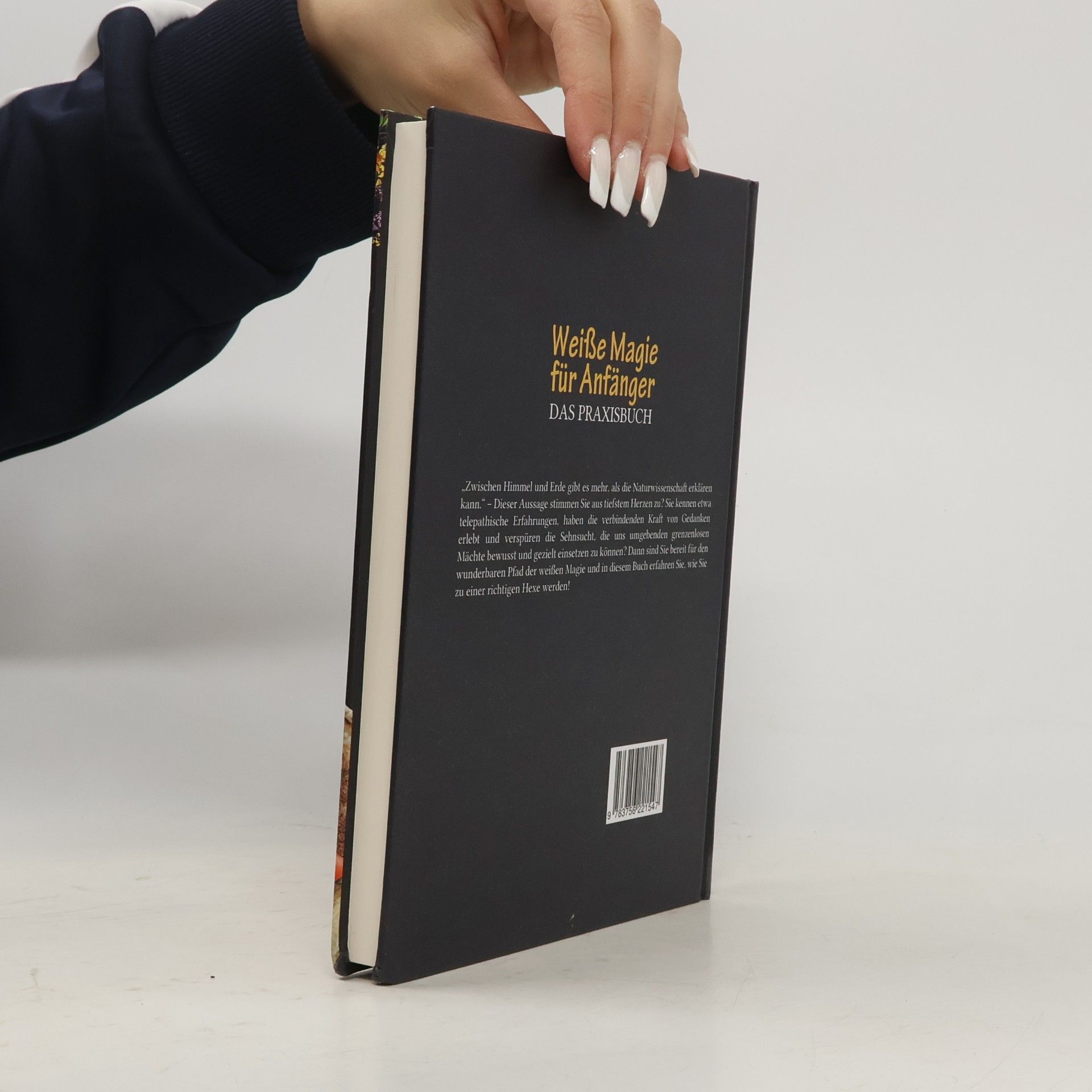 Aja Devi Weiße Magie für Anfänger - Das Praxisbuch: Wie Sie Ihre magischen Fähigkeiten Schritt für Schritt entwickeln und das Hexenhandwerk erlernen - inkl. Ritualen, Energiearbeit, Edelsteine u.v.m.