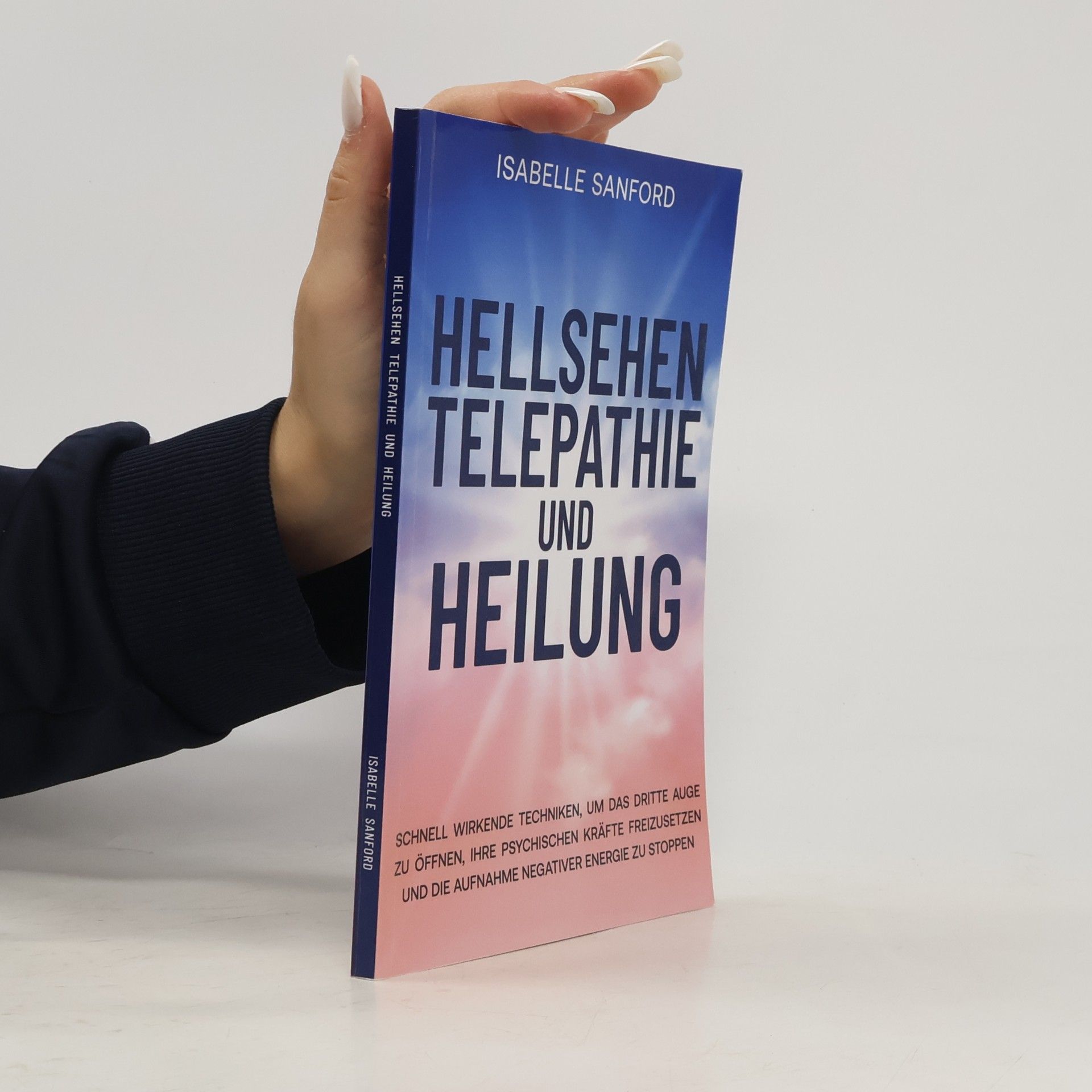 Isabelle Sanford Hellsehen Telepathie und Heilung