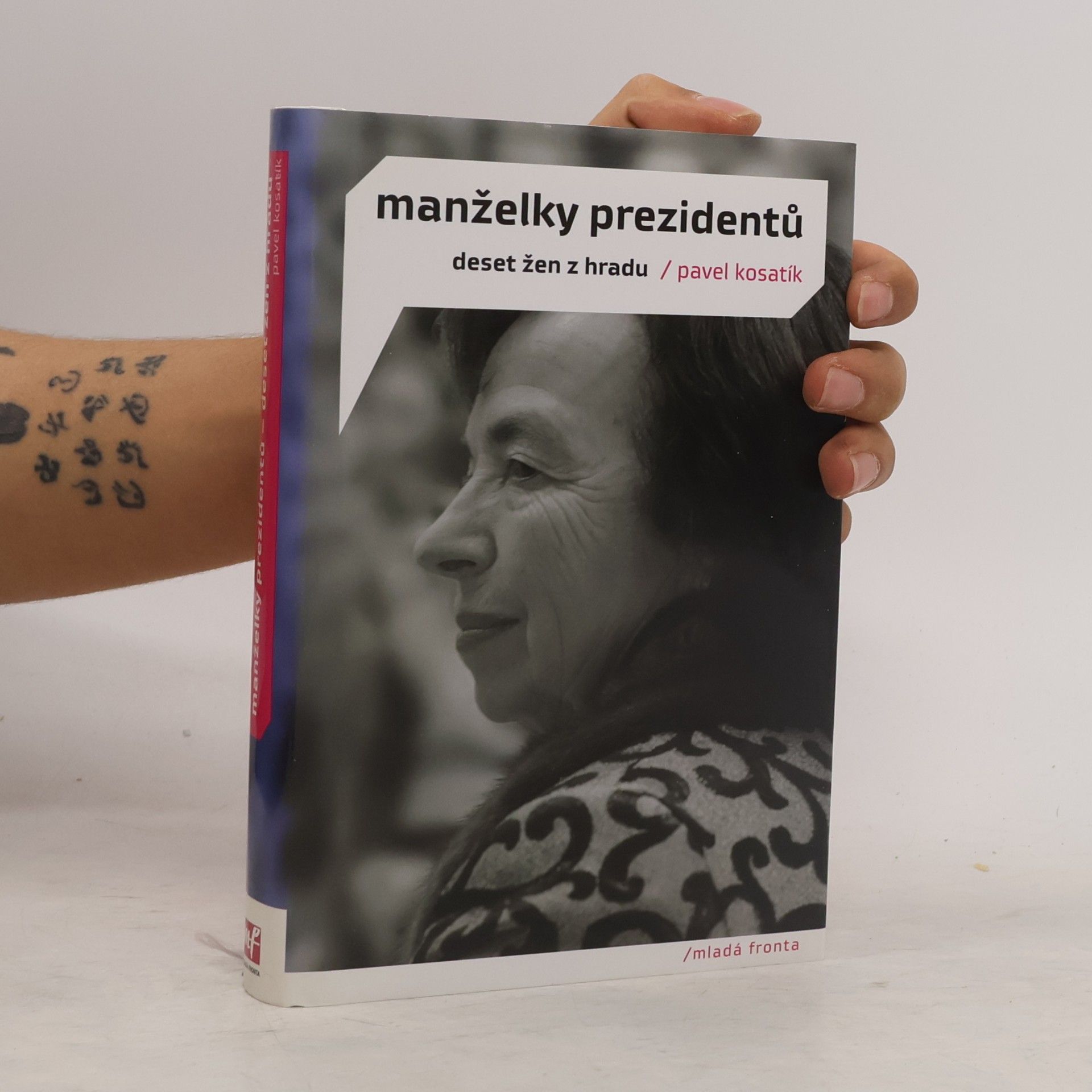 Manželky prezidentů. Deset žen z Hradu
