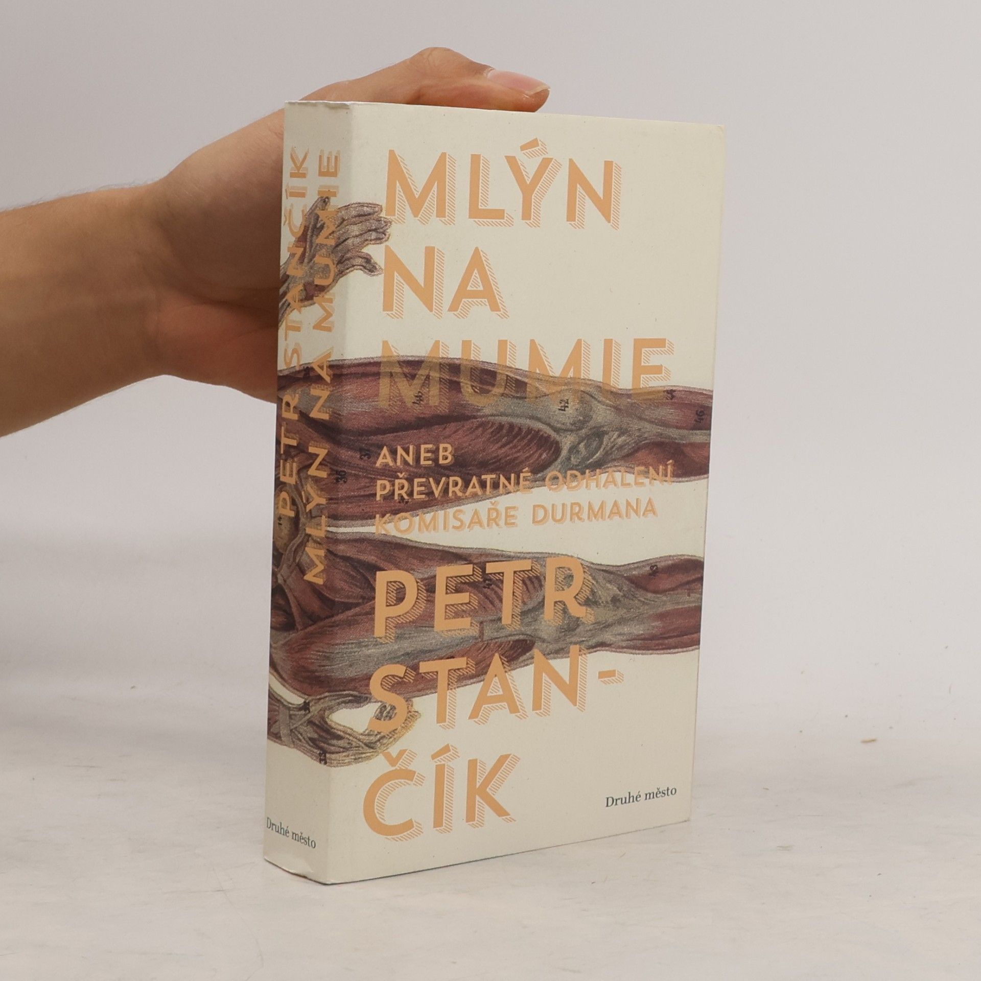 Petr Stančík Mlýn na mumie