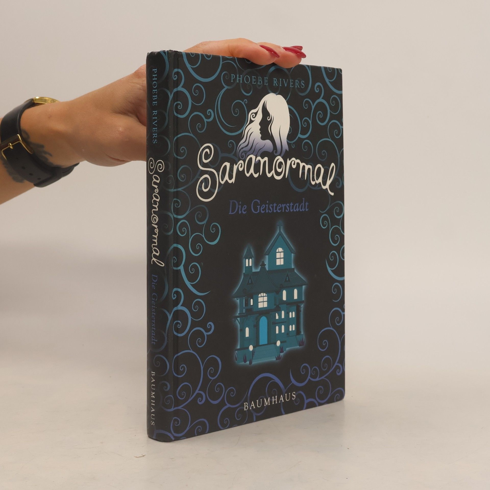 Phoebe Rivers Saranormal - die Geisterstadt