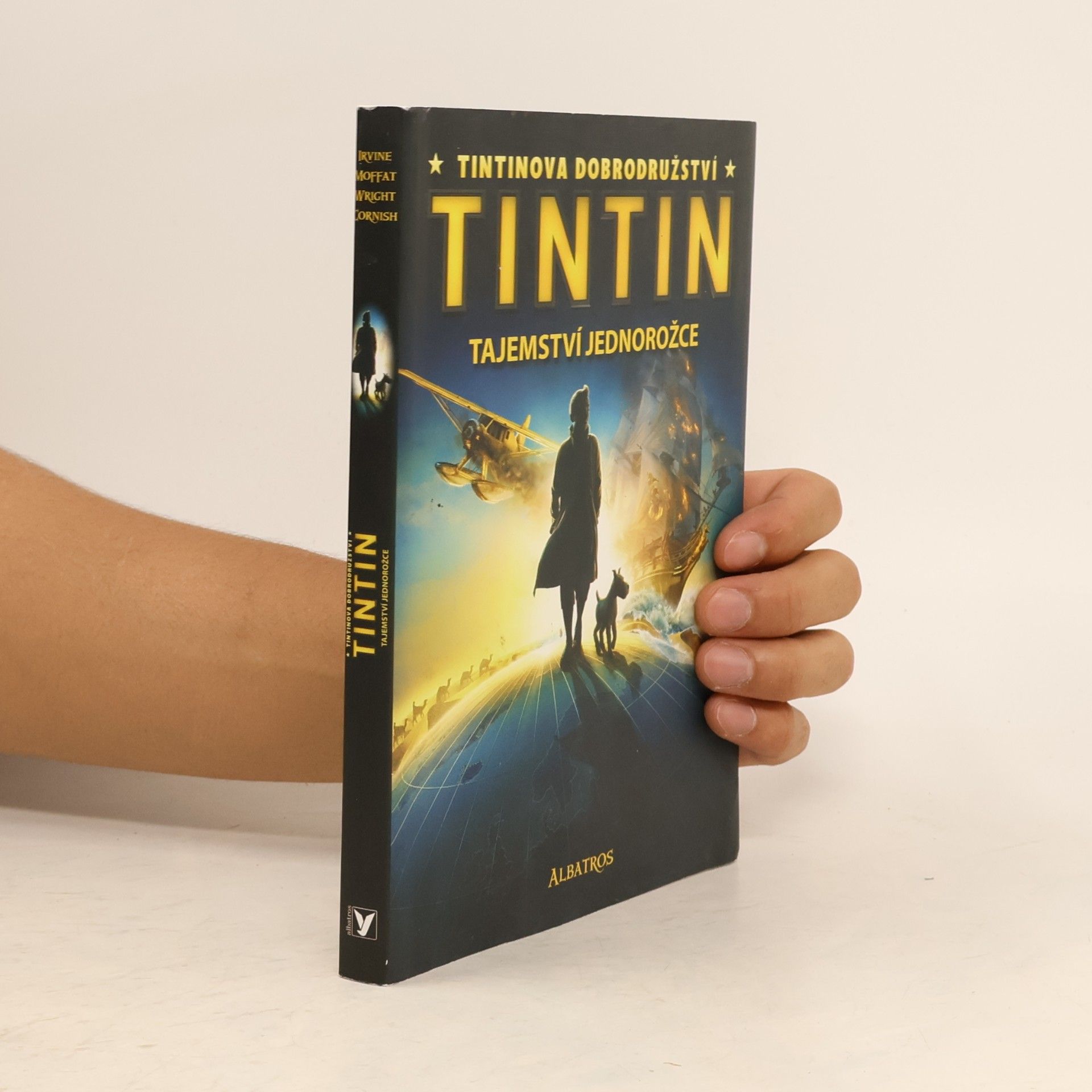 Alex Irvine Tintin. Tajemství jednorožce