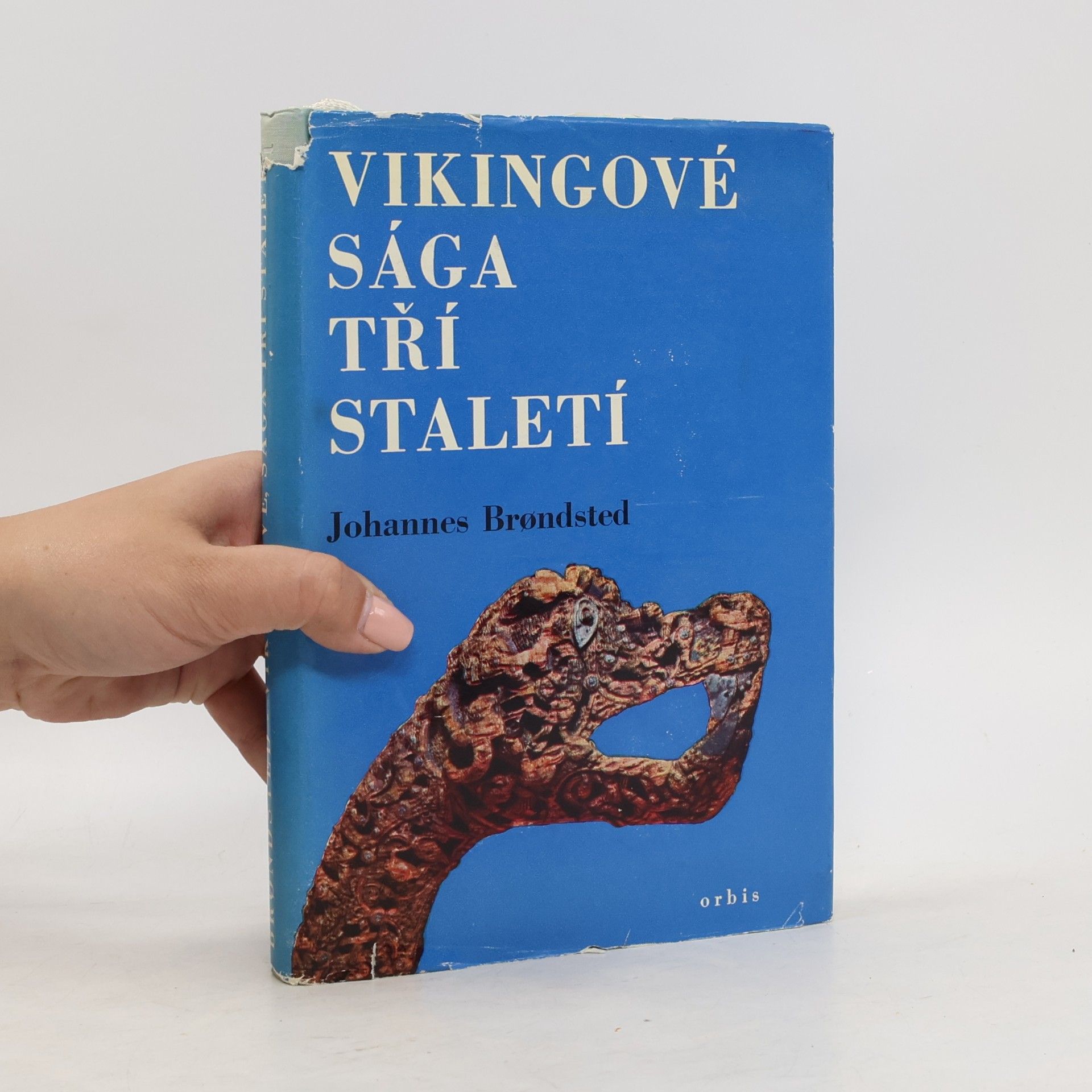 Johannes Brondsted Vikingové. Sága tří staletí