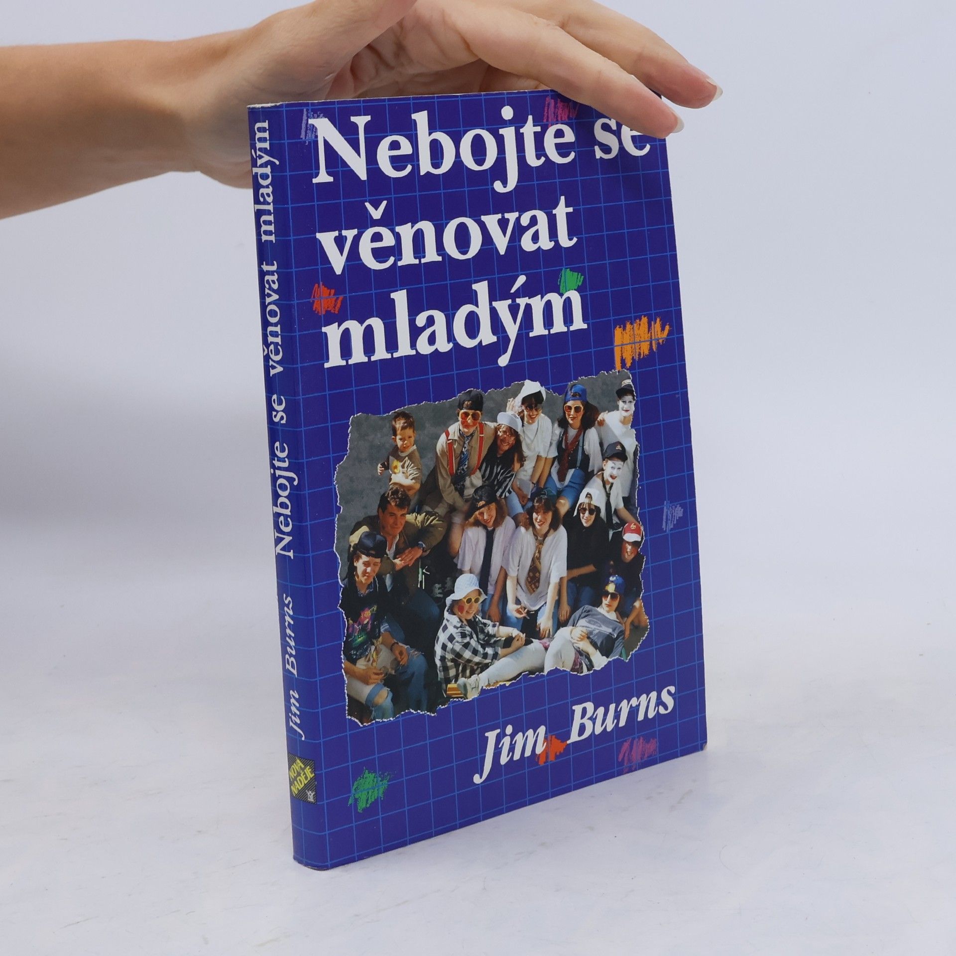 Jim Burns Nebojte se věnovat mladým