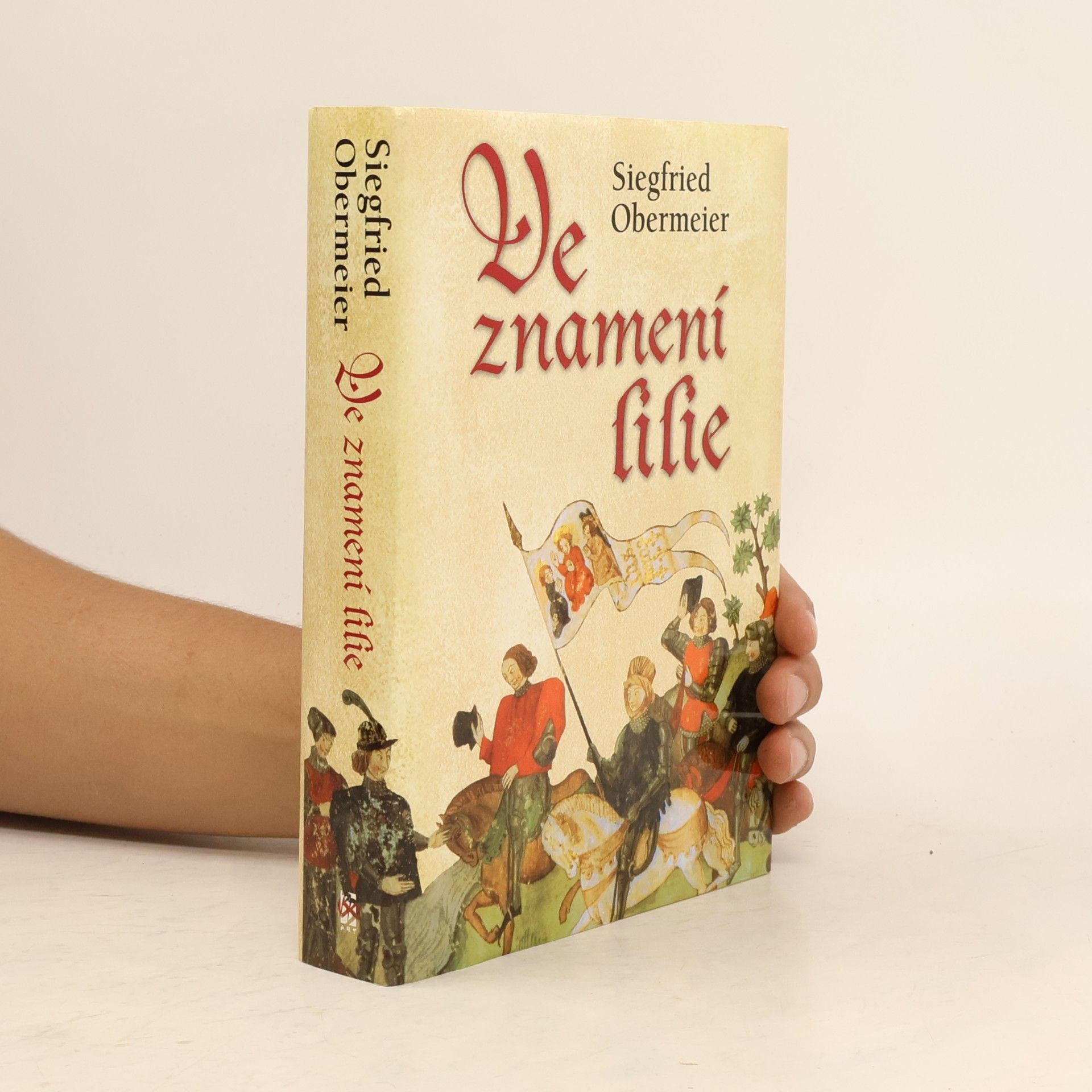Siegfried Obermeier Ve znamení lilie
