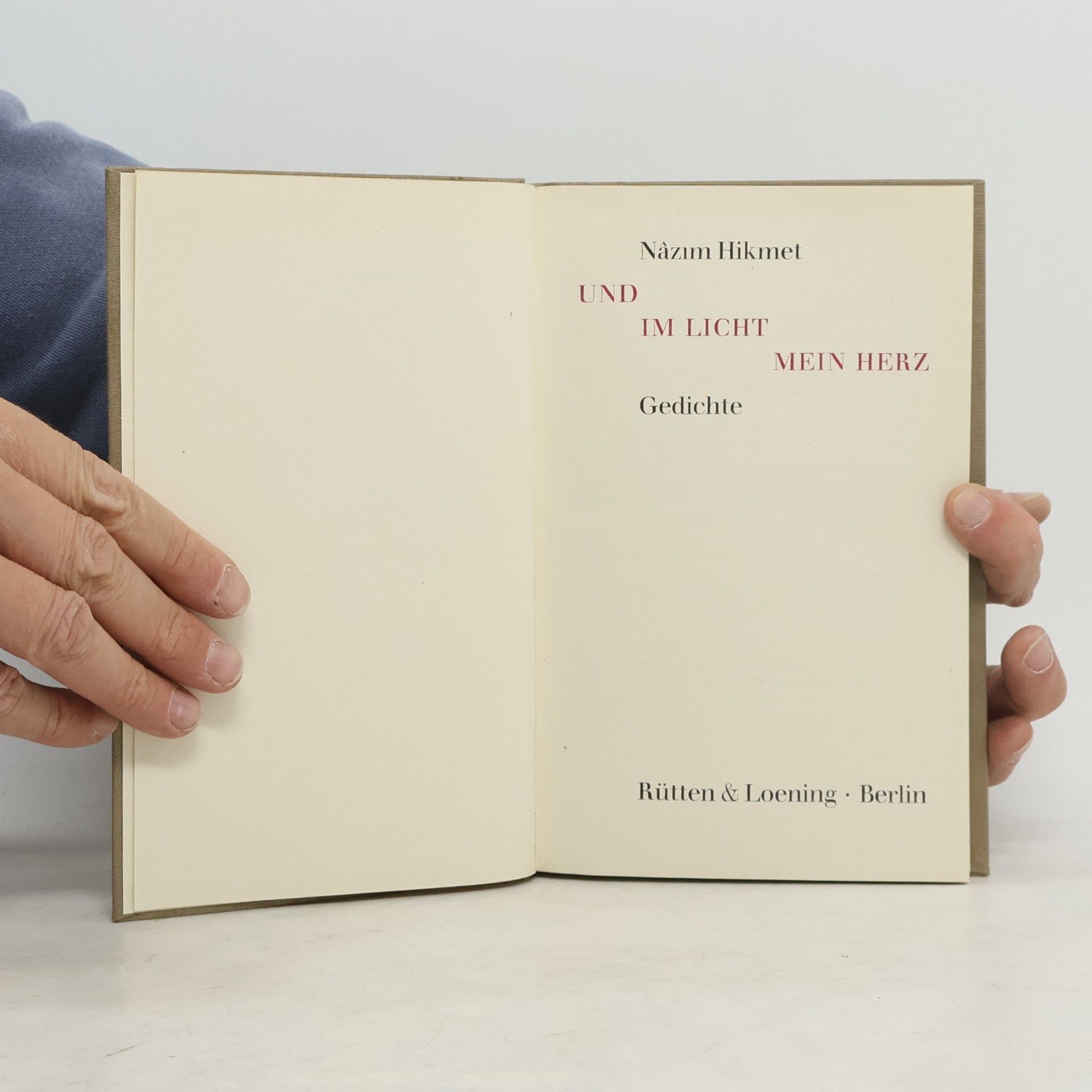 Nâzım Hikmet Und im Licht mein Herz