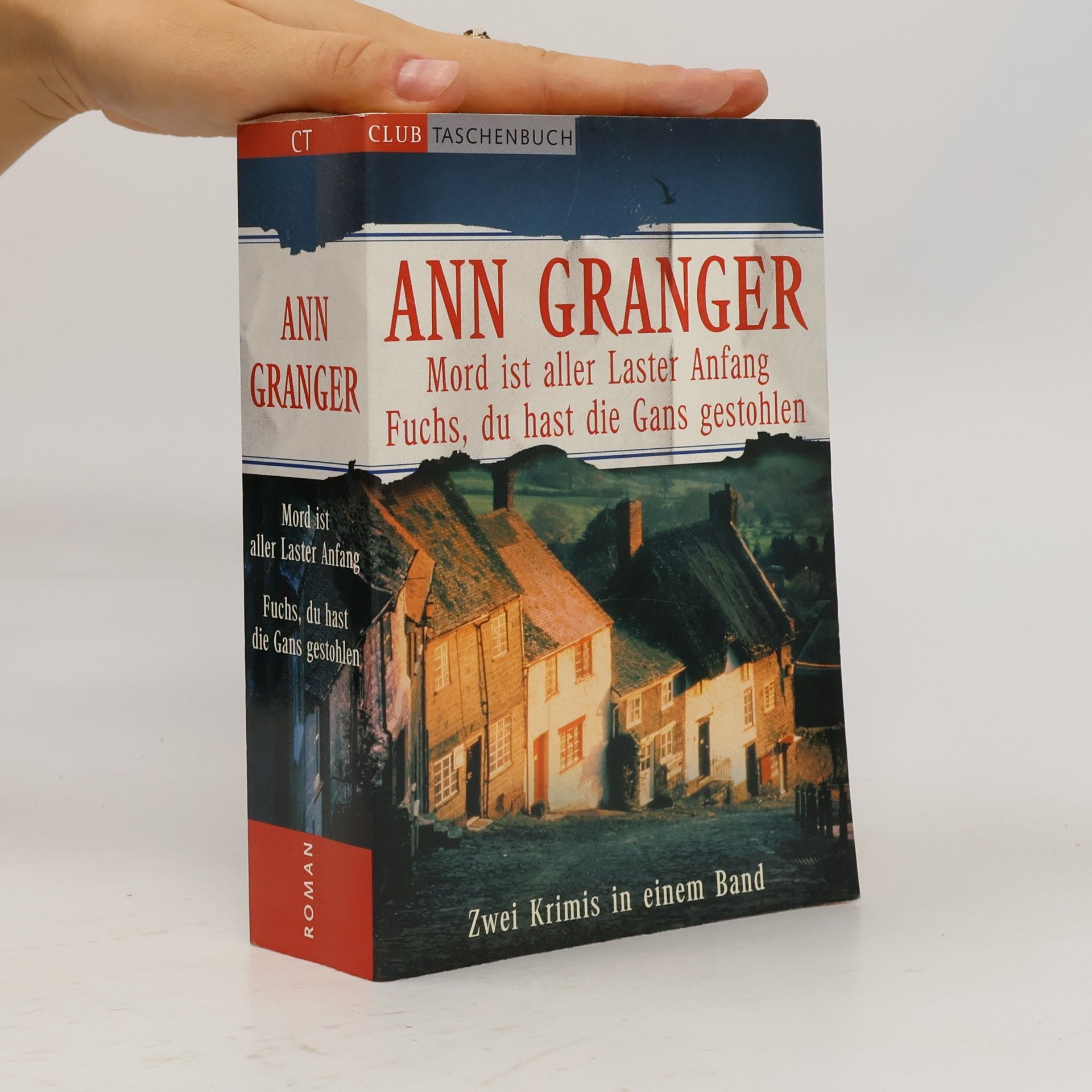 Ann Granger Mord ist aller Laster Anfang. Fuchs, du hast die Gans gestohlen