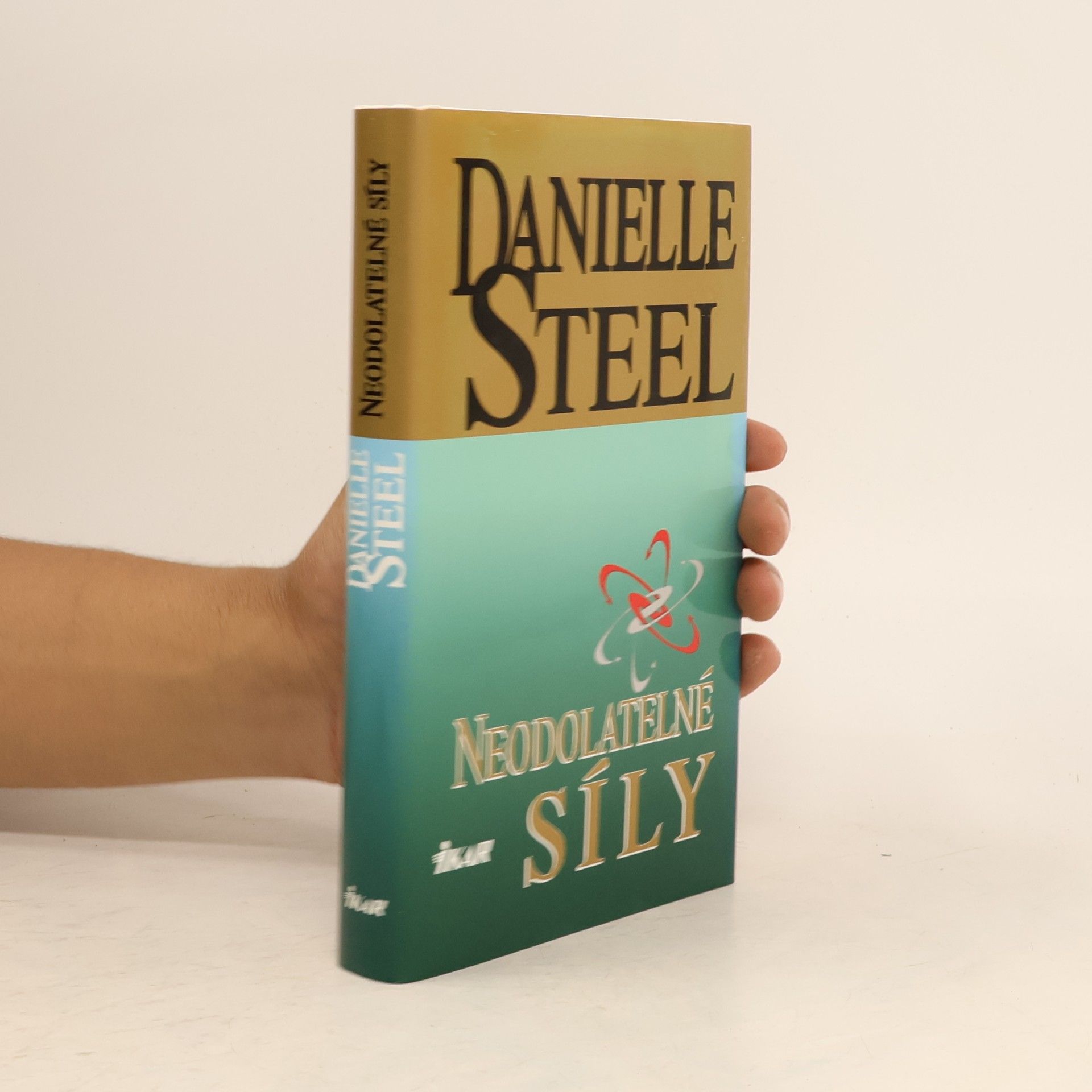 Danielle Steel Neodolatelné síly