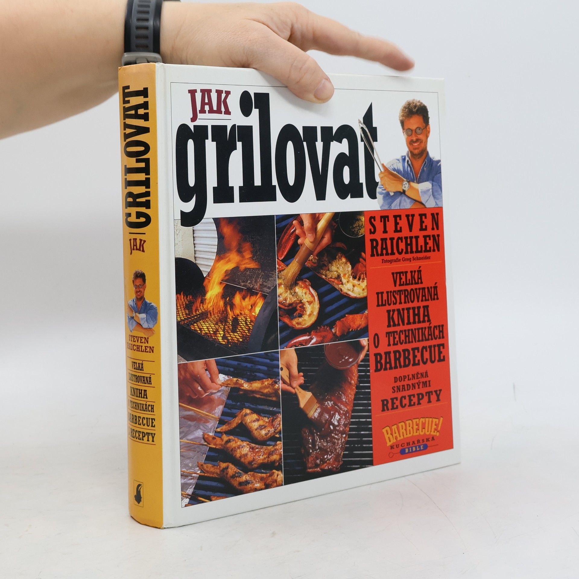 Steven Raichlens Jak grilovat