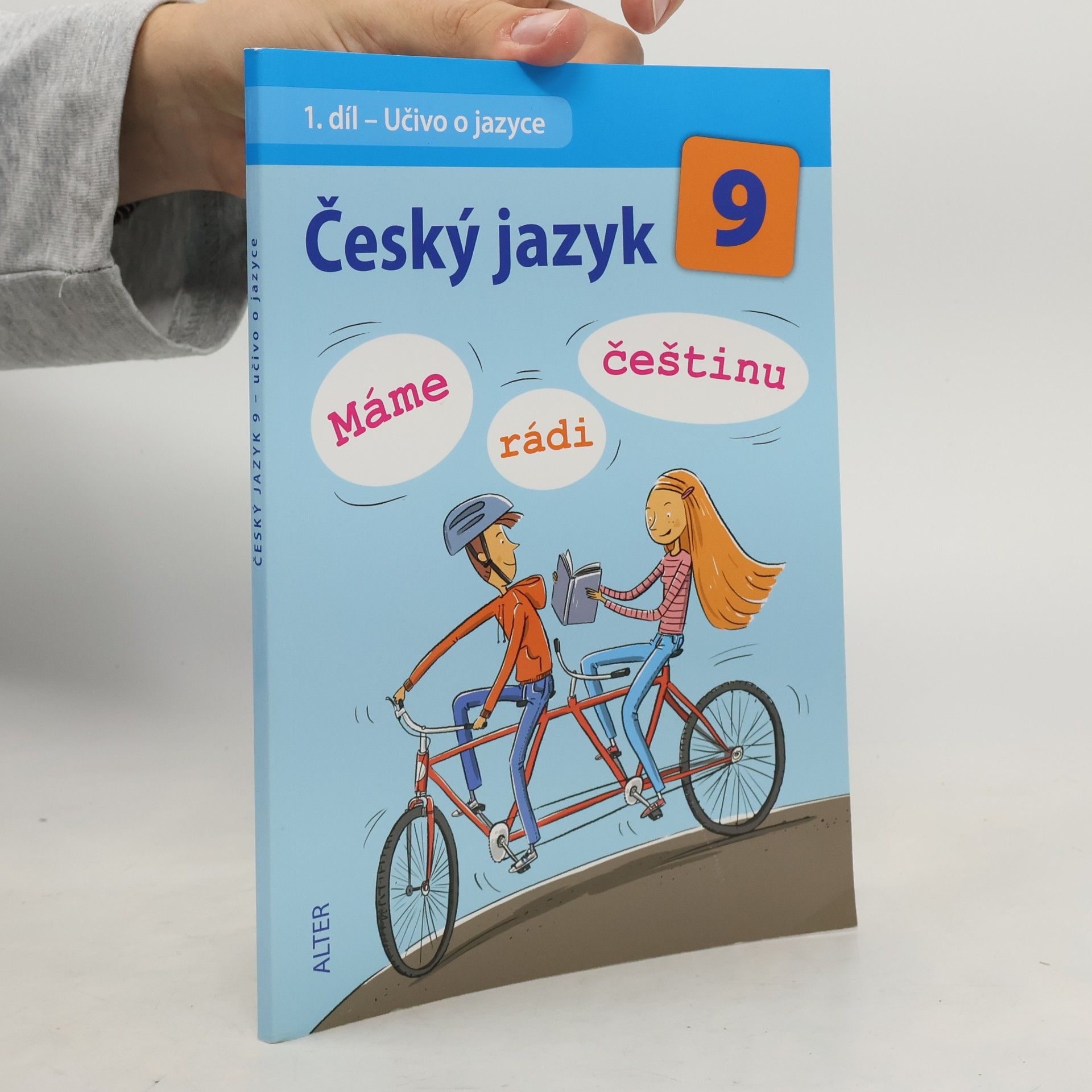Lenka Bradáčová Český jazyk 9. Máme rádi češtinu. Vzdělávací obor Český jazyk a literatura