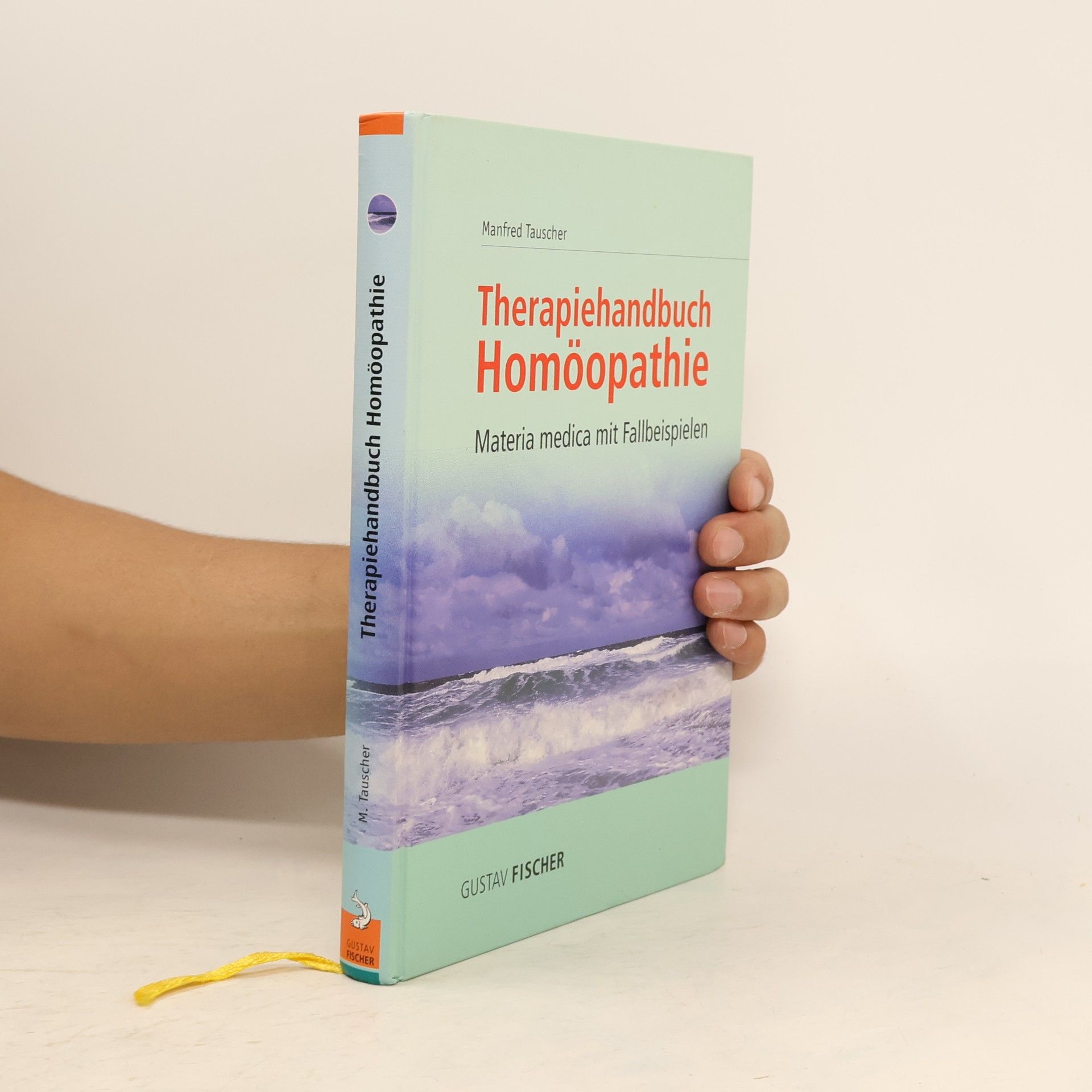 Manfred Tauscher Therapiehandbuch Homöopathie Materia medica mit Fallbeispielen
