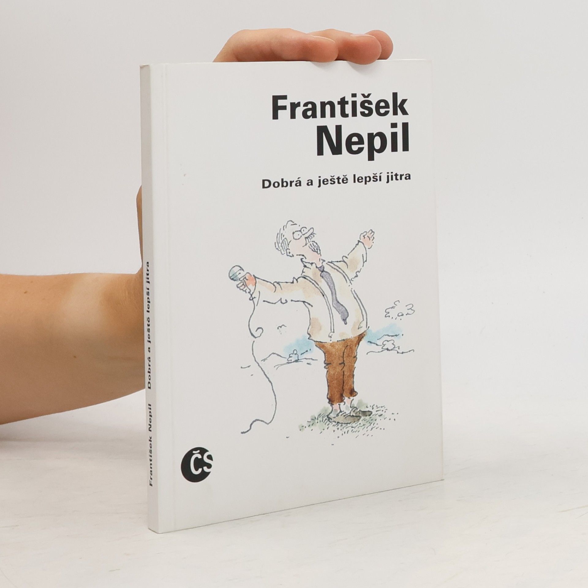 František Nepil Dobrá a ještě lepší jitra