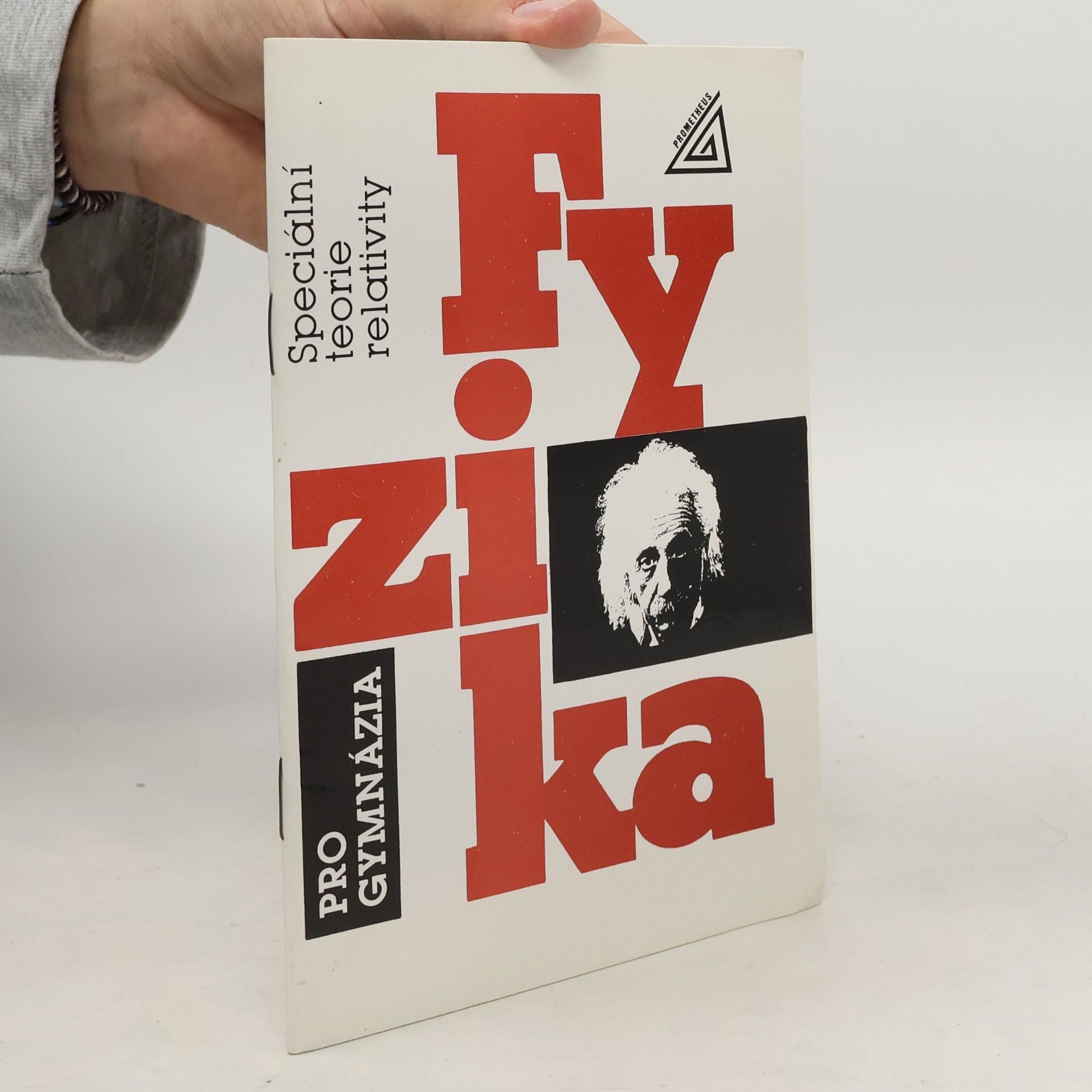 Fyzika pro gymnázia. Speciální teorie relativity