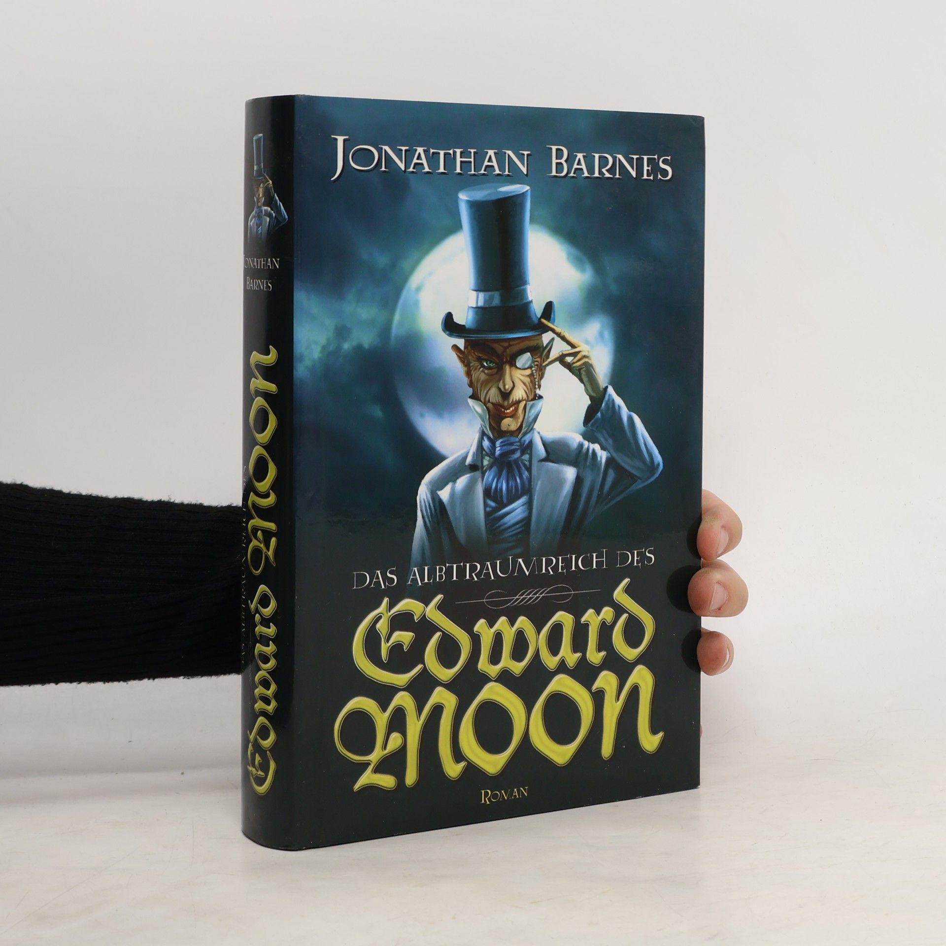 Jonathan Barnes Das Albtraumreich des Edward Moon