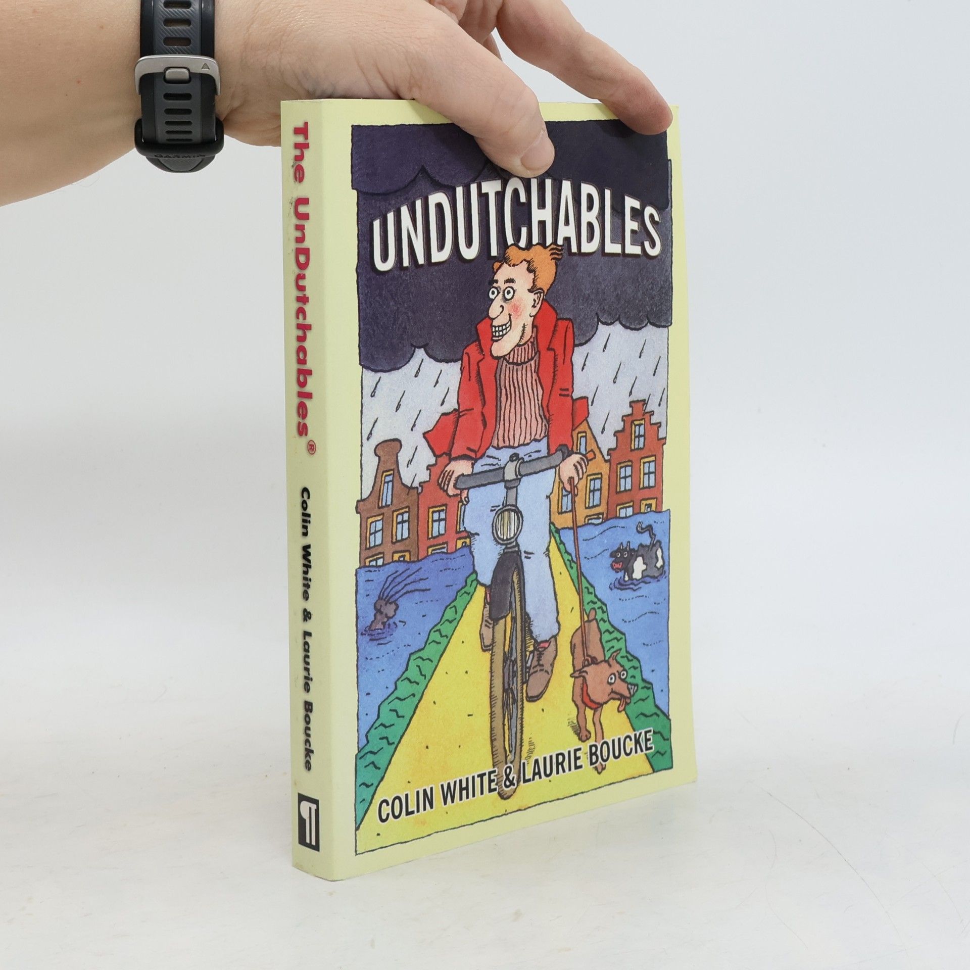 Laurie Boucke The UnDutchables