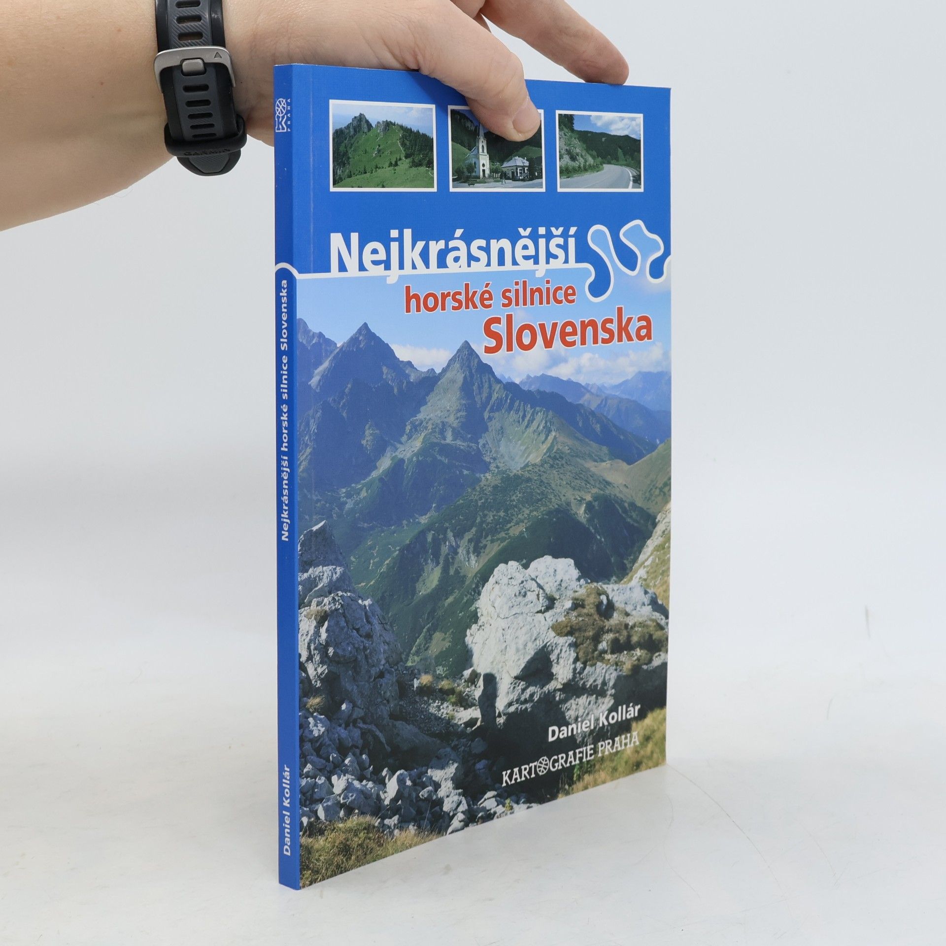 Daniel Kollár Nejkrásnější horské silnice Slovenska