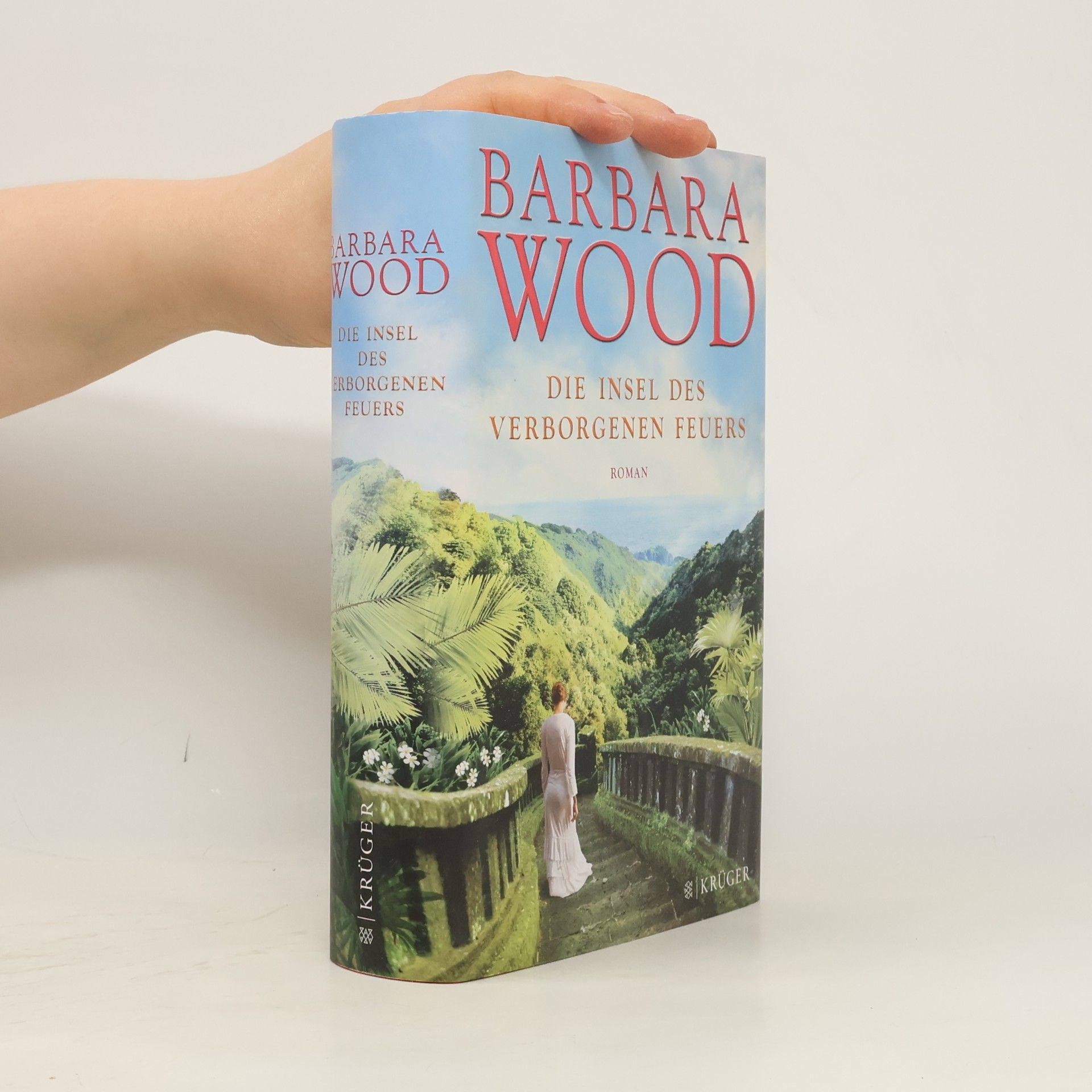 Barbara Wood Die Insel des verborgenen Feuers