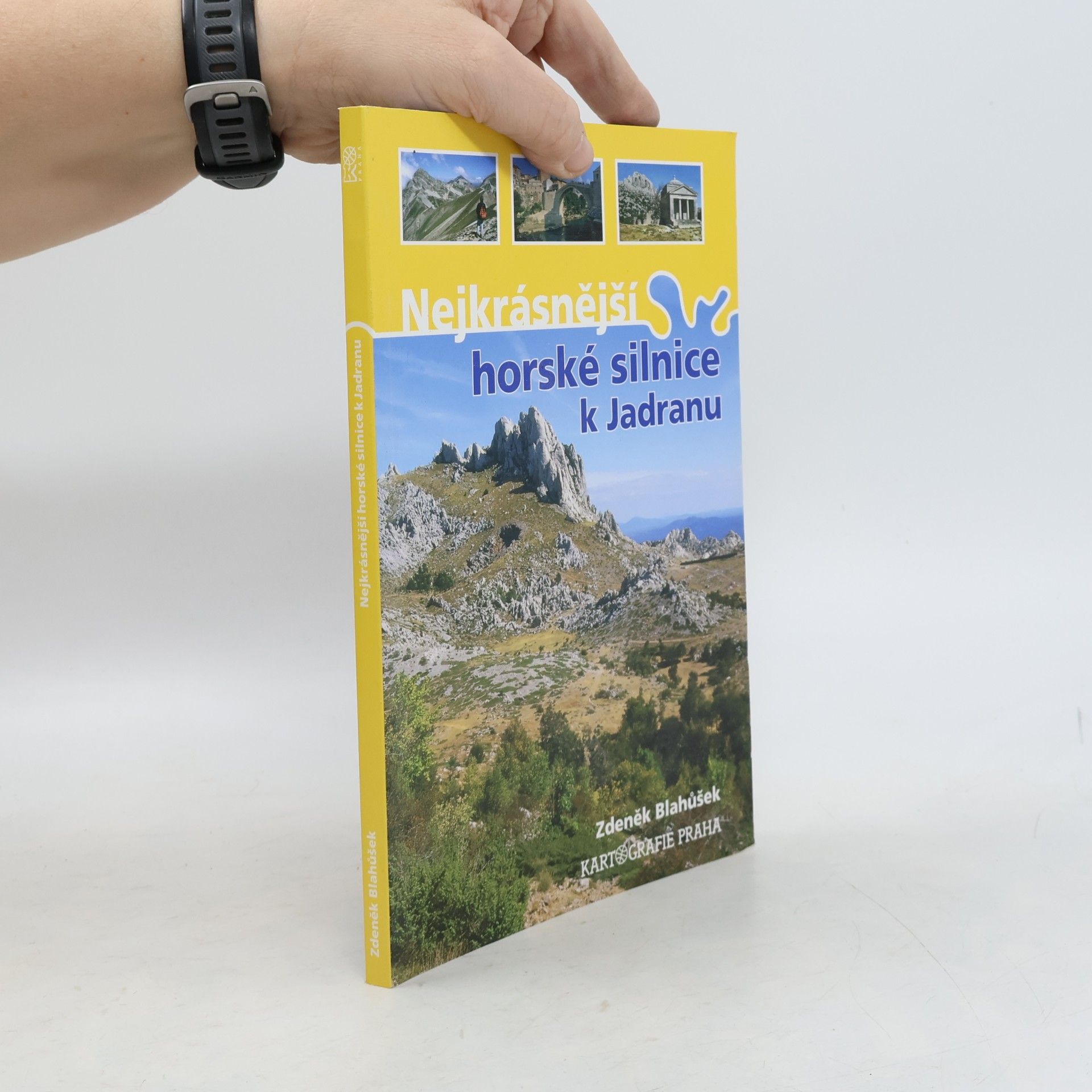 Zdeněk Blahůšek Nejkrásnější horské silnice k Jadranu