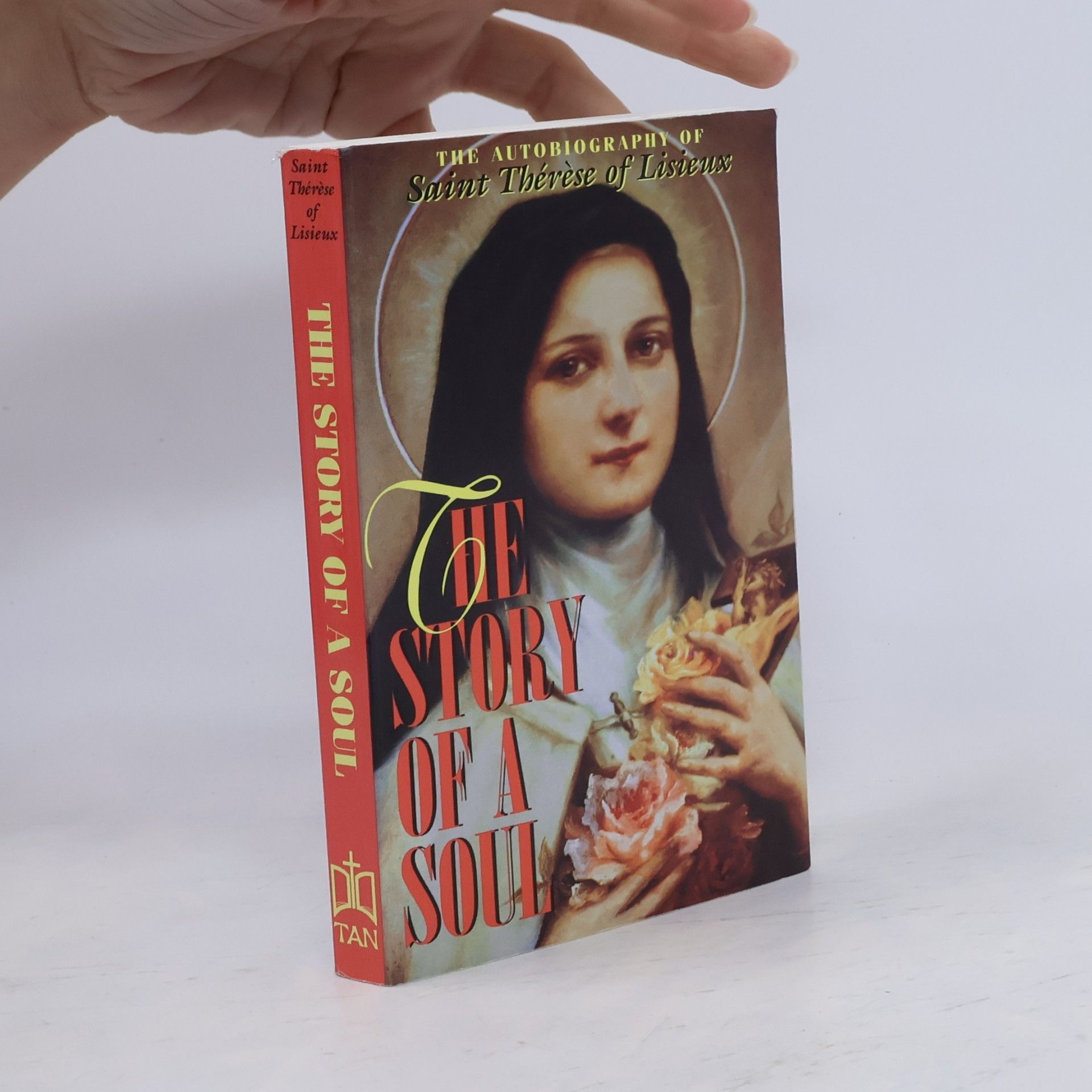 Saint Thérèse of Lisieux The Story of a Soul