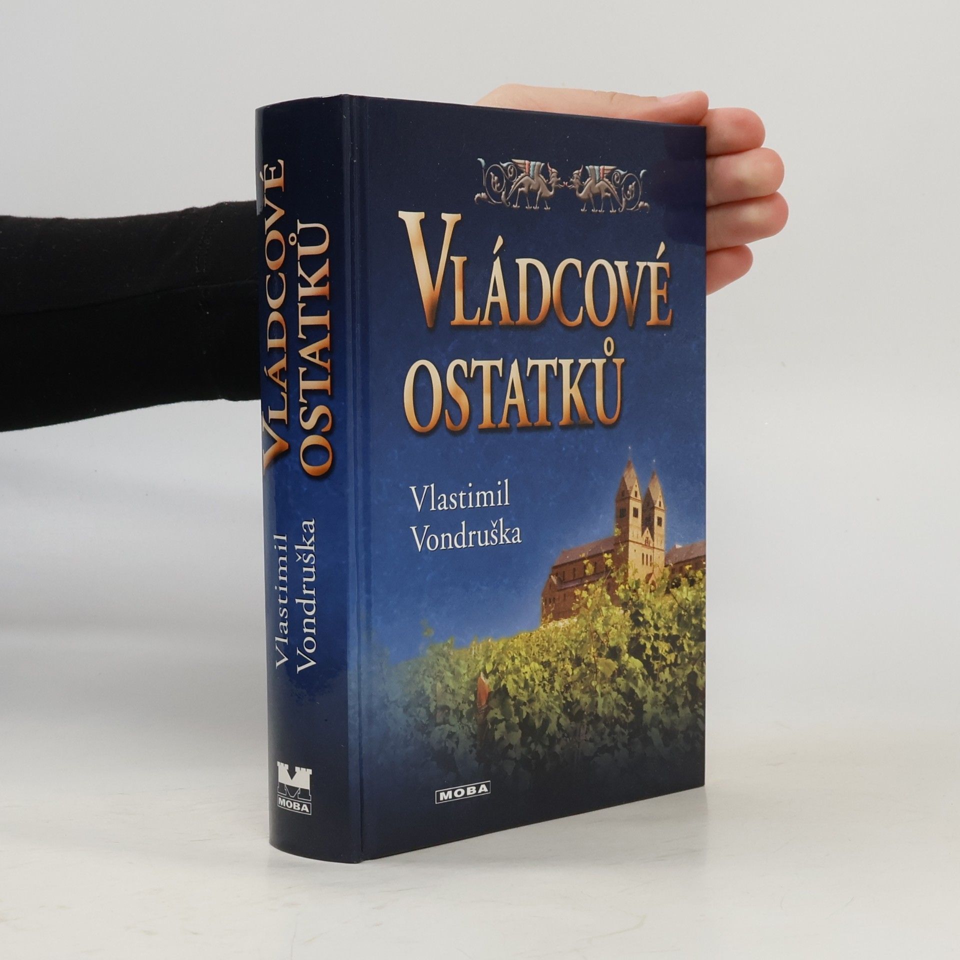Vlastimil Vondruška Vládcové ostatků