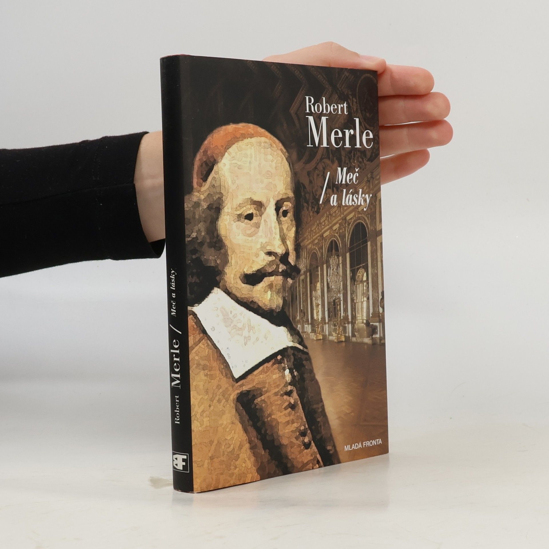 Robert Merle Dědictví otců. Meč a lásky