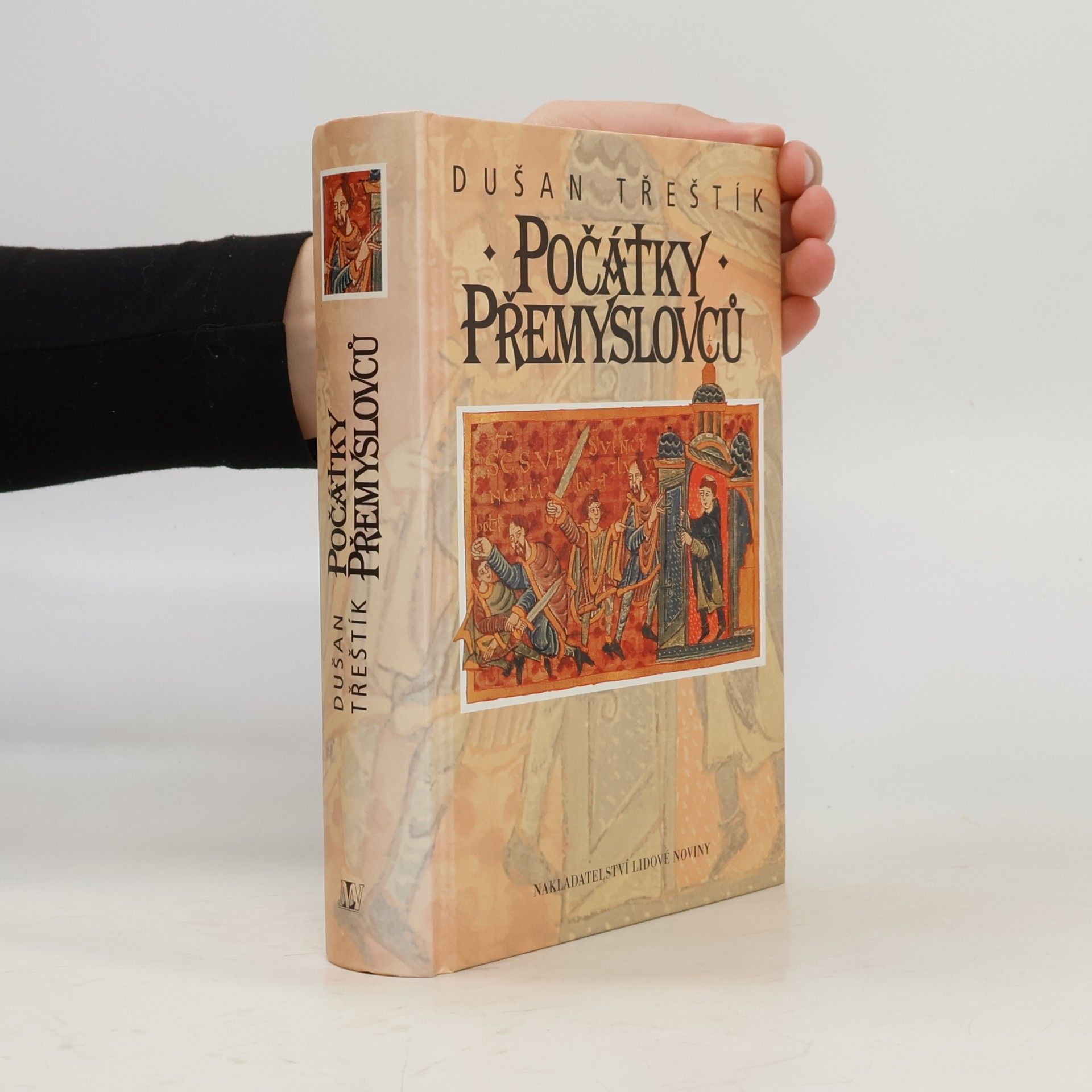 Dušan Třeštík Počátky Přemyslovců : vstup Čechů do dějin (530-935)
