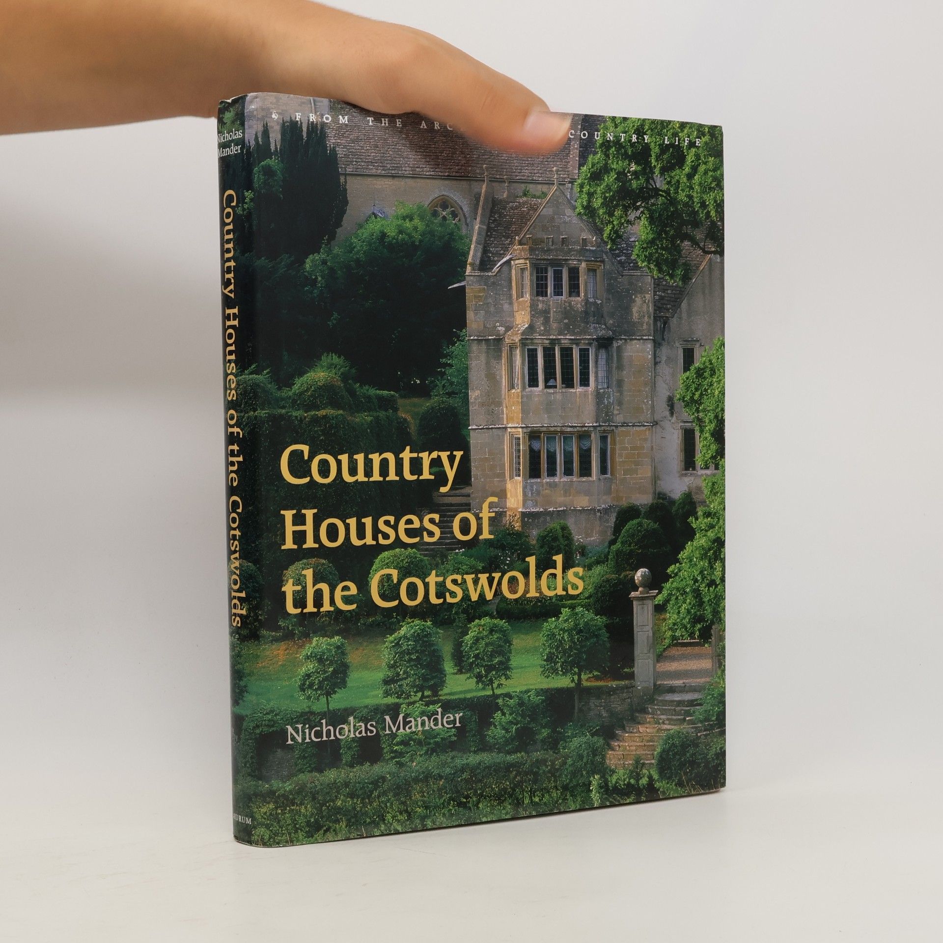 Nicholas Mander Country Houses of the Cotswolds