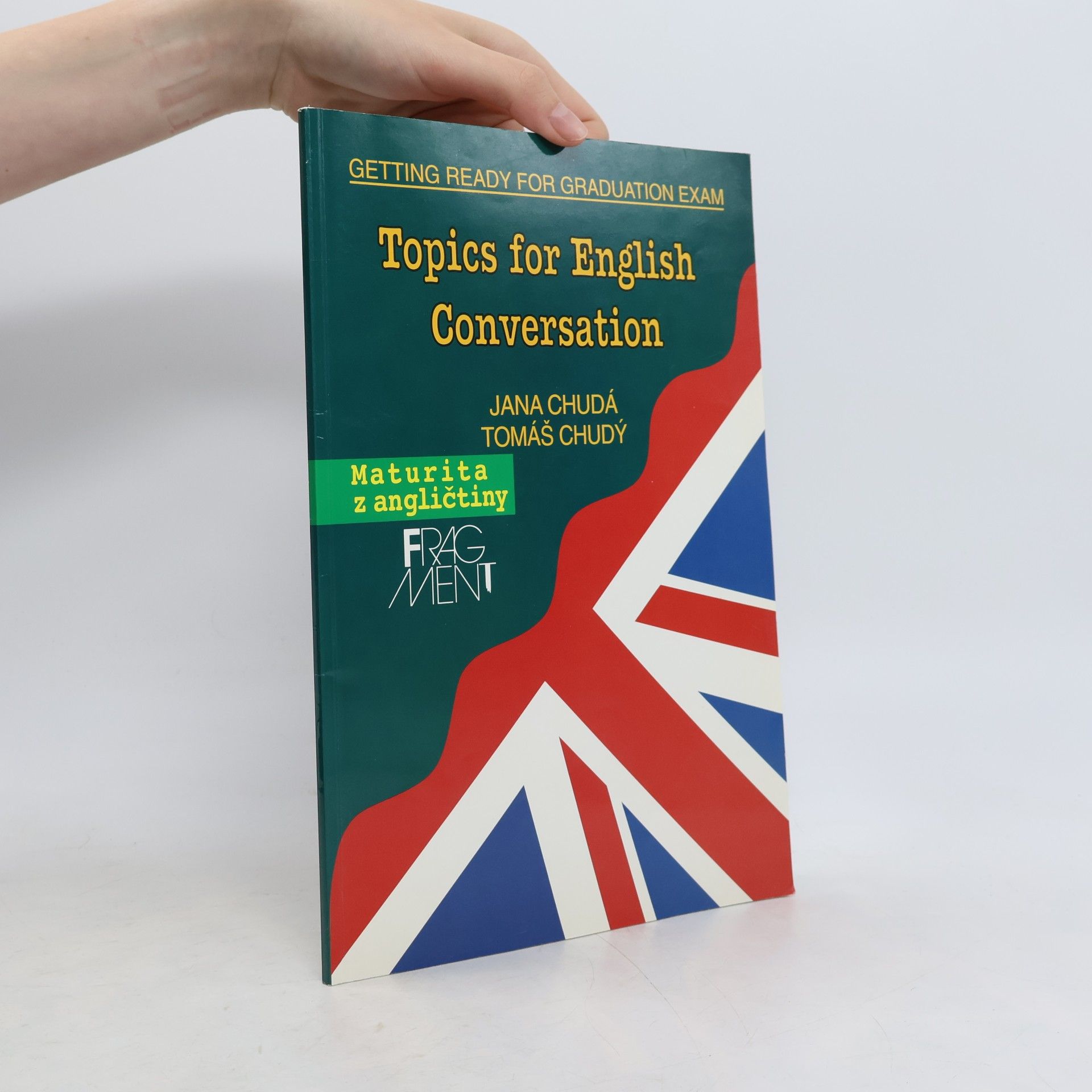 Jana Chudá Topics for English Conversation