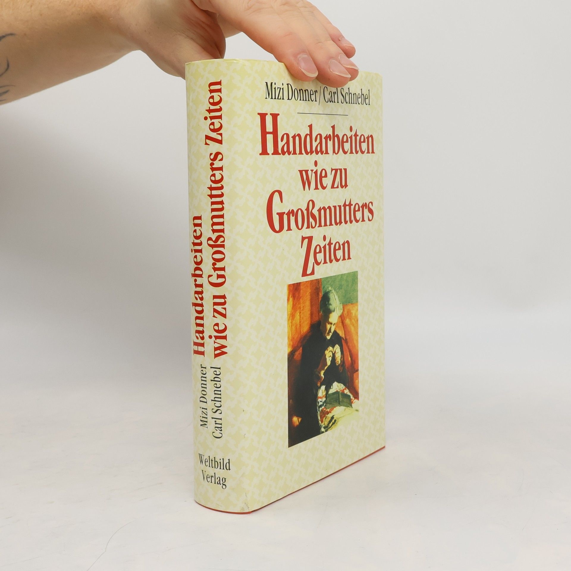 Mizi Donner Handarbeiten wie zu Grossmutters Zeiten