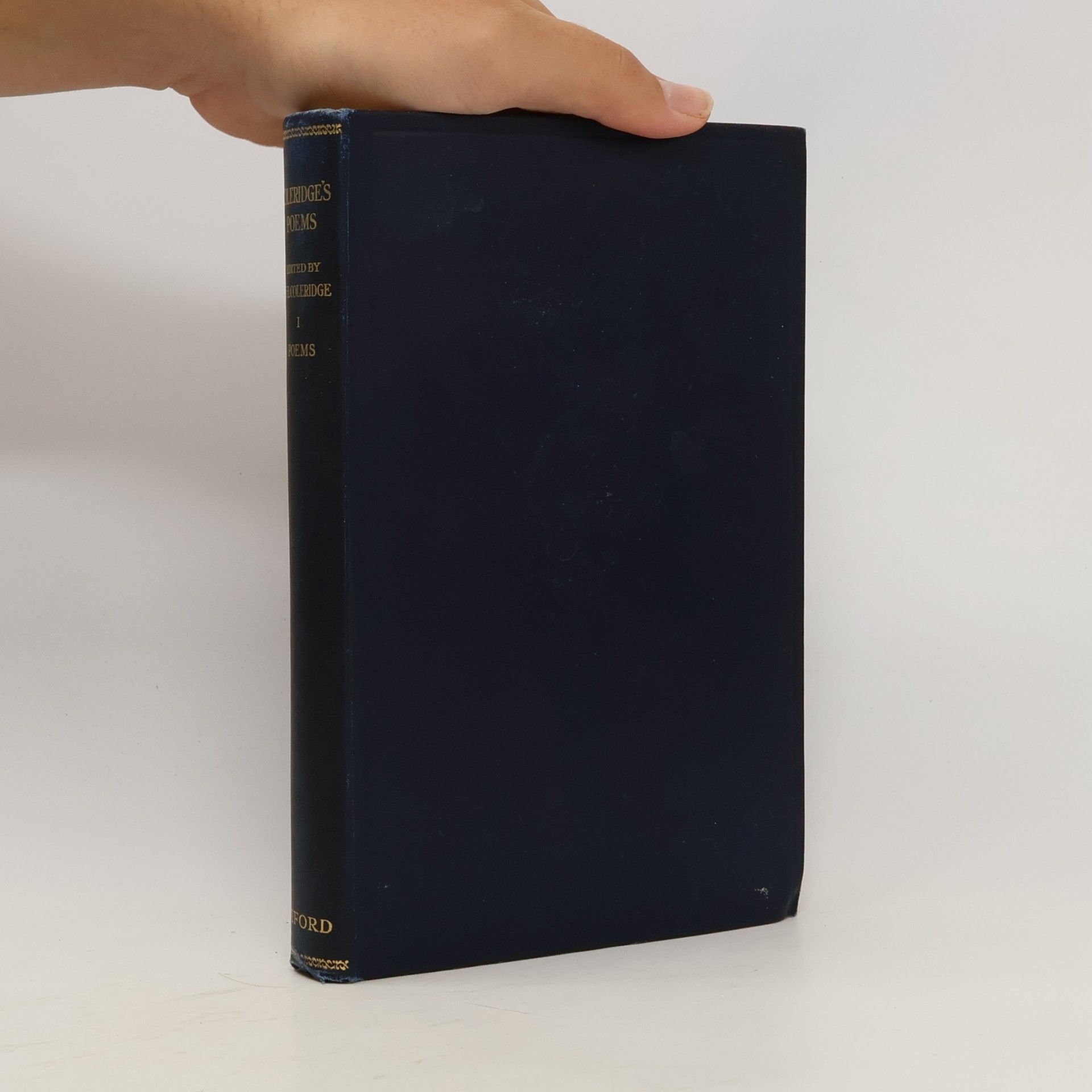 The Complete Poetical Works of Samuel Taylor Coleridge. Vol. I. Poems