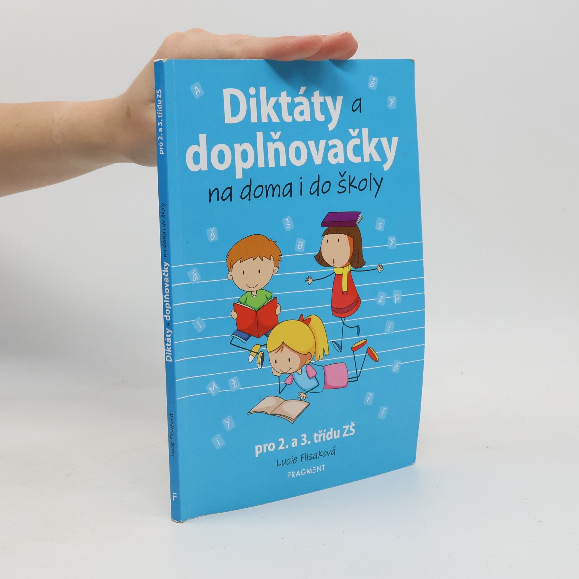 Lucie Filsaková Diktáty a doplňovačky na doma i do školy pro 2. a 3. třídu ZŠ