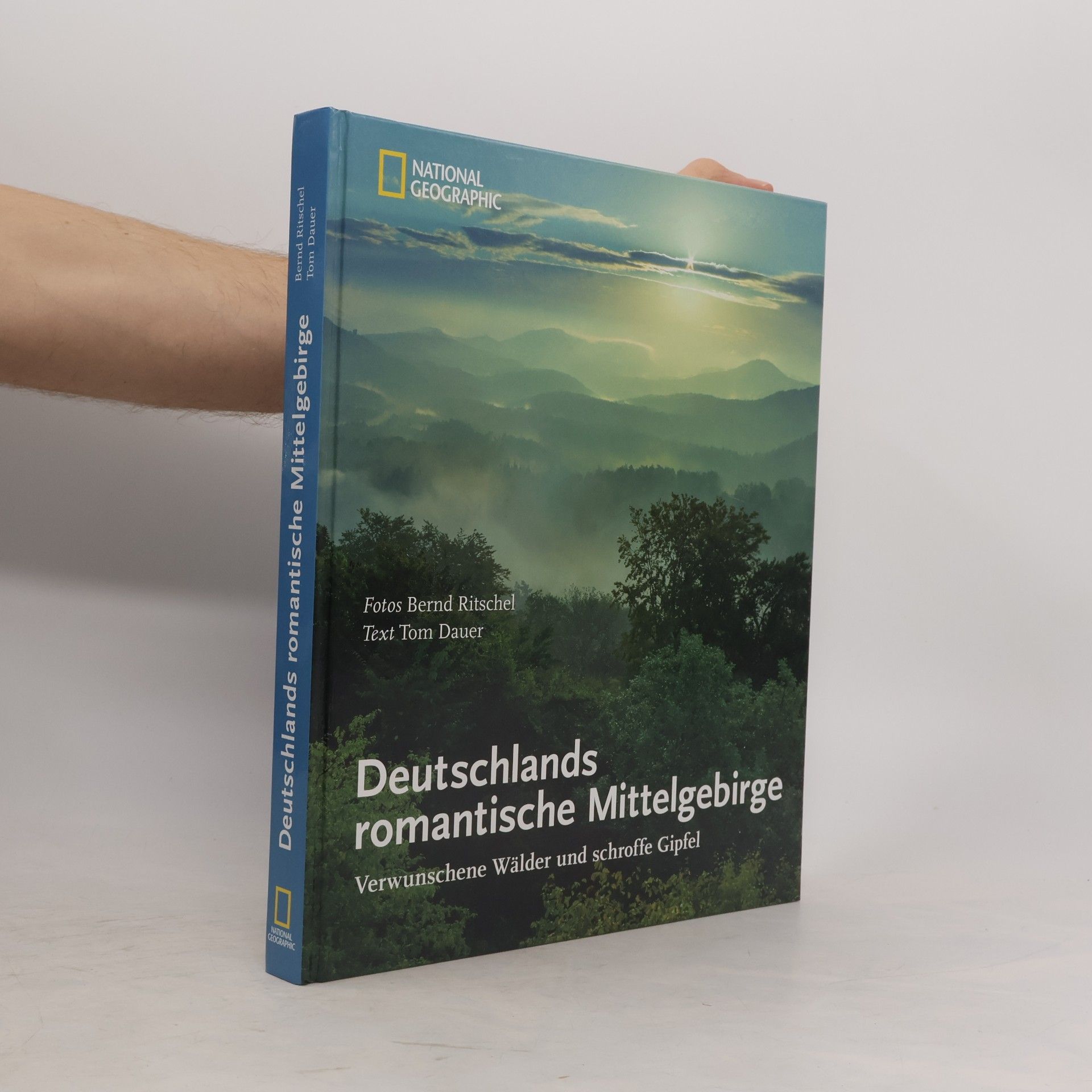 Tom Dauer National Geographic: Deutschlands romantische Mittelgebirge