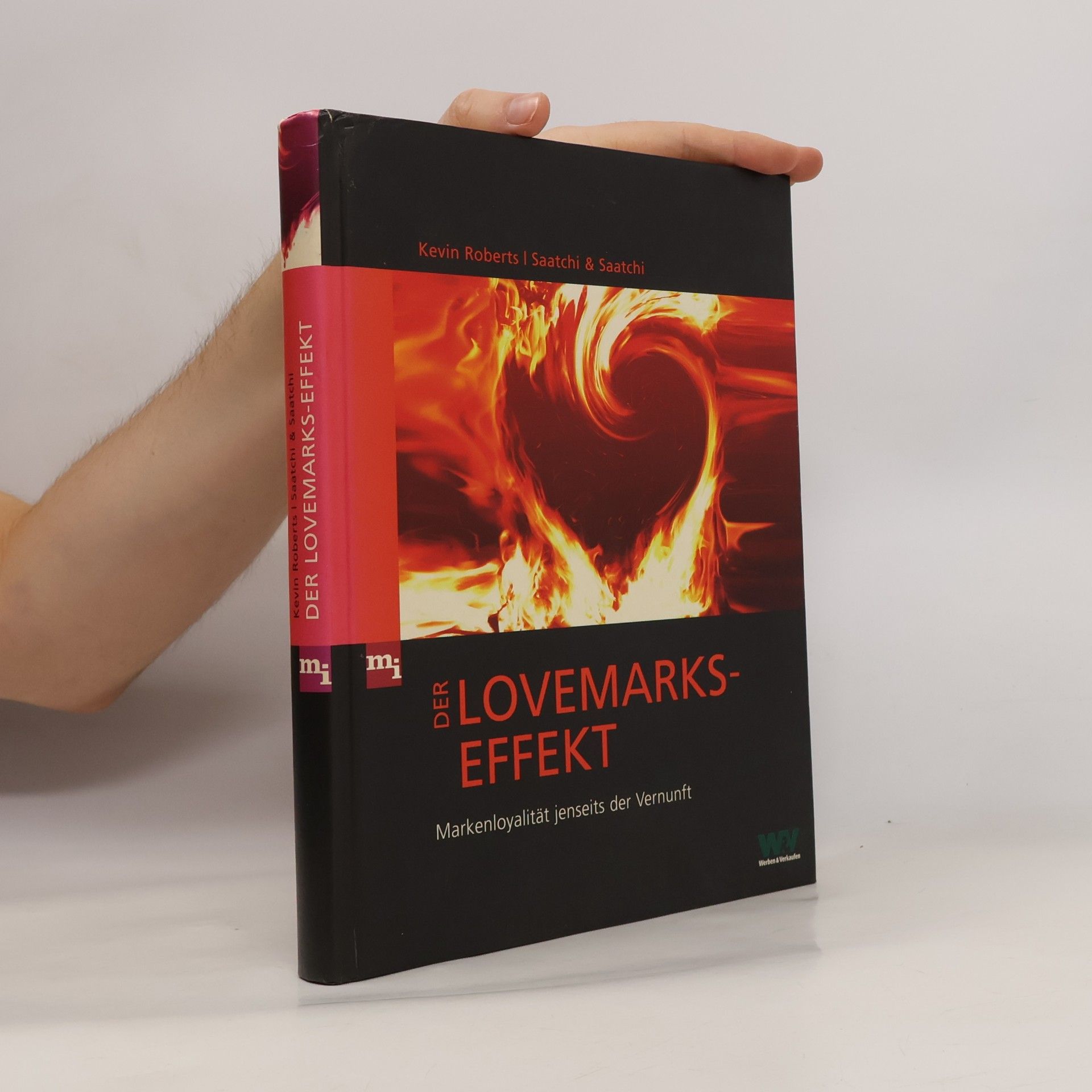 Kevin Roberts Der Lovemarks-Effekt