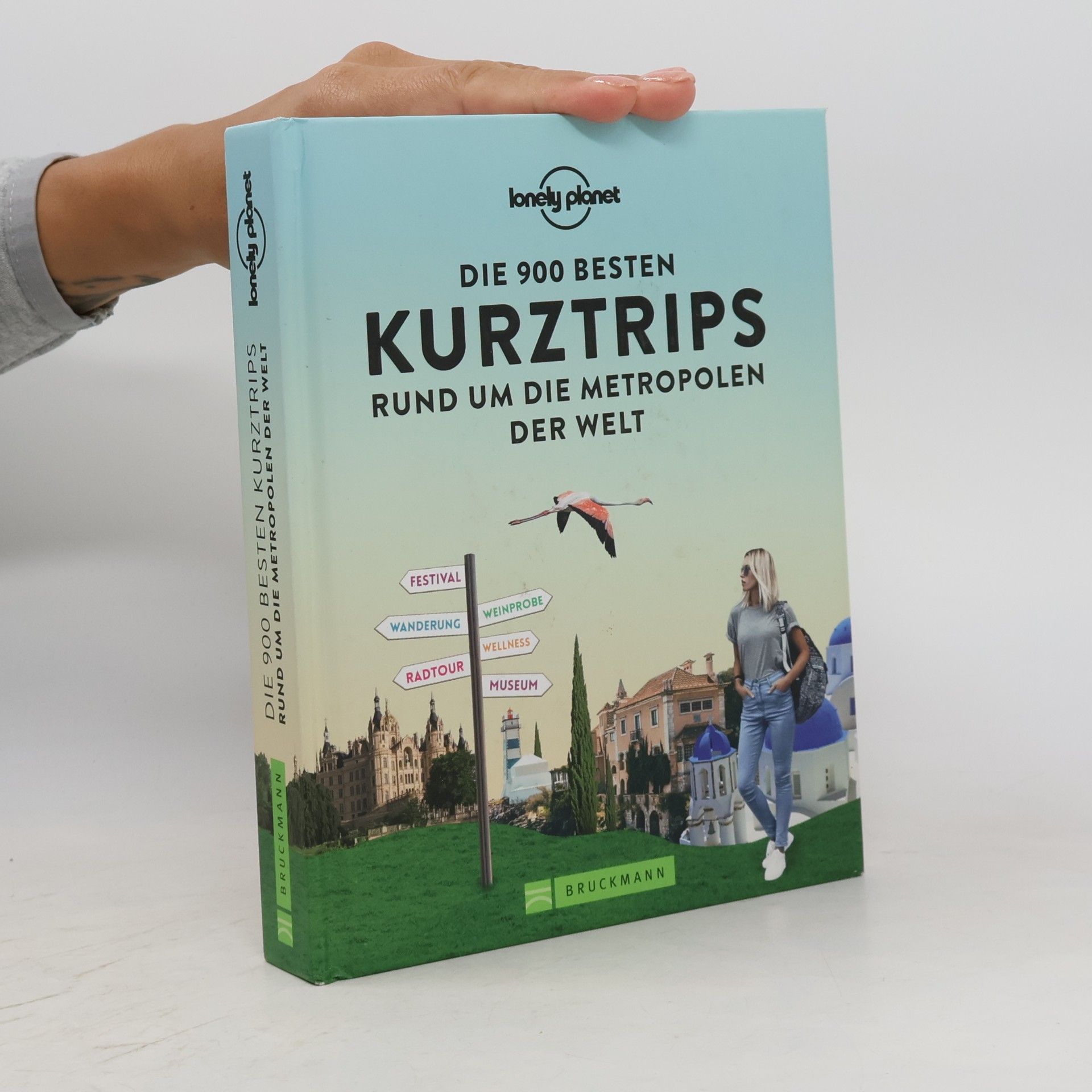 Claudia Hohdorf Die 900 besten Kurztrips rund um die Metropolen der Welt