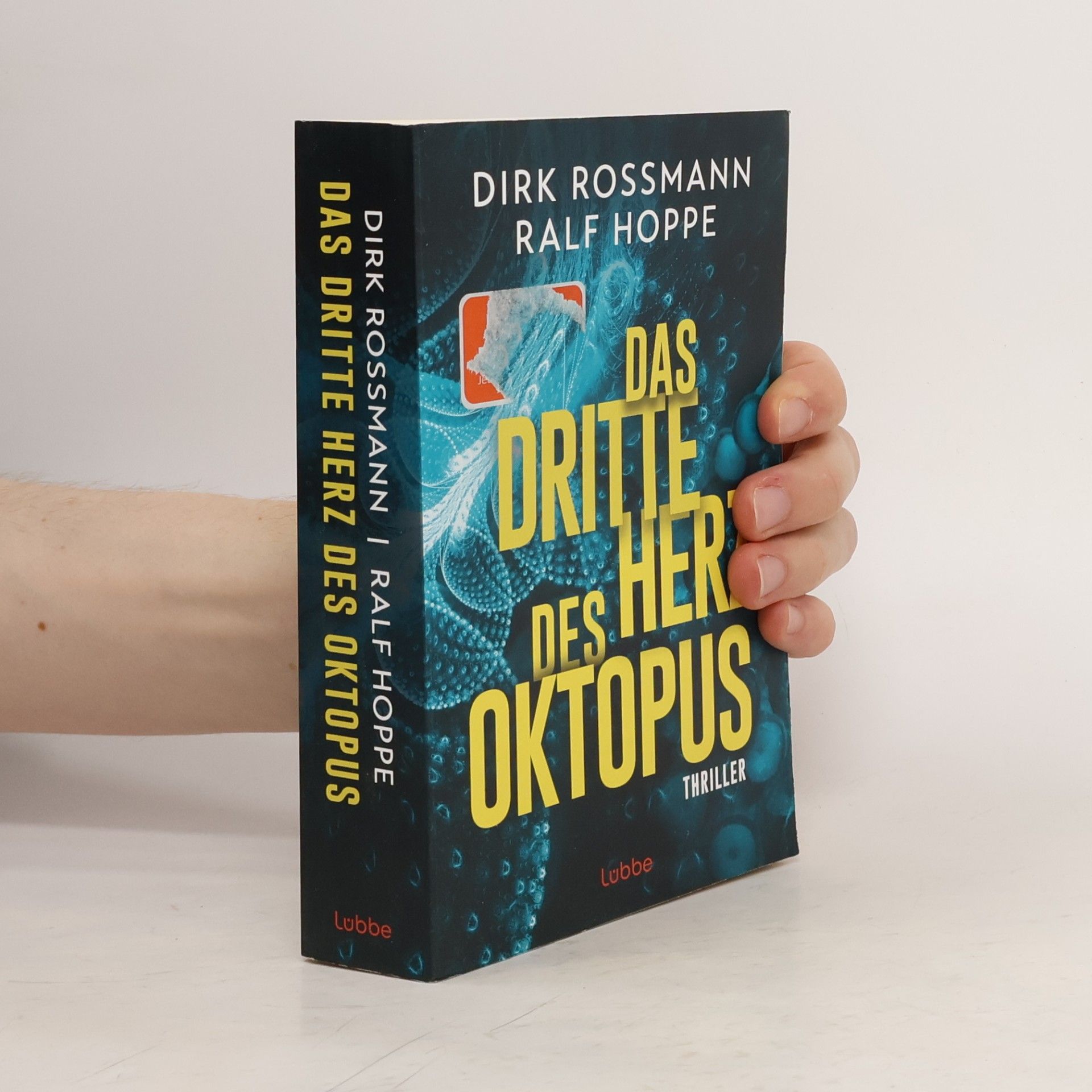 Dirk Rossmann Das dritte Herz des Oktopus. Thriller