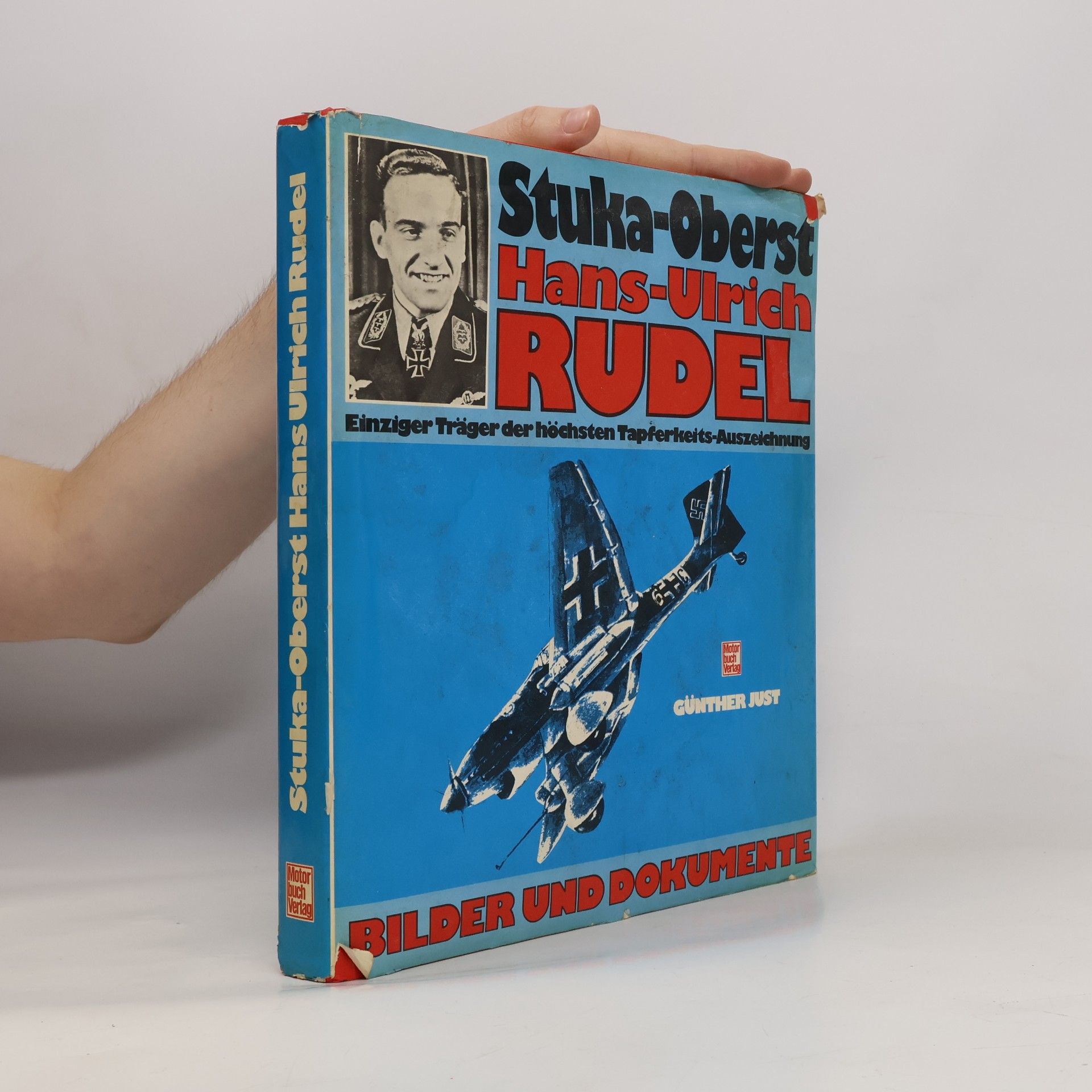 Günther Just Stuka-Oberst Hans-Ulrich Rudel