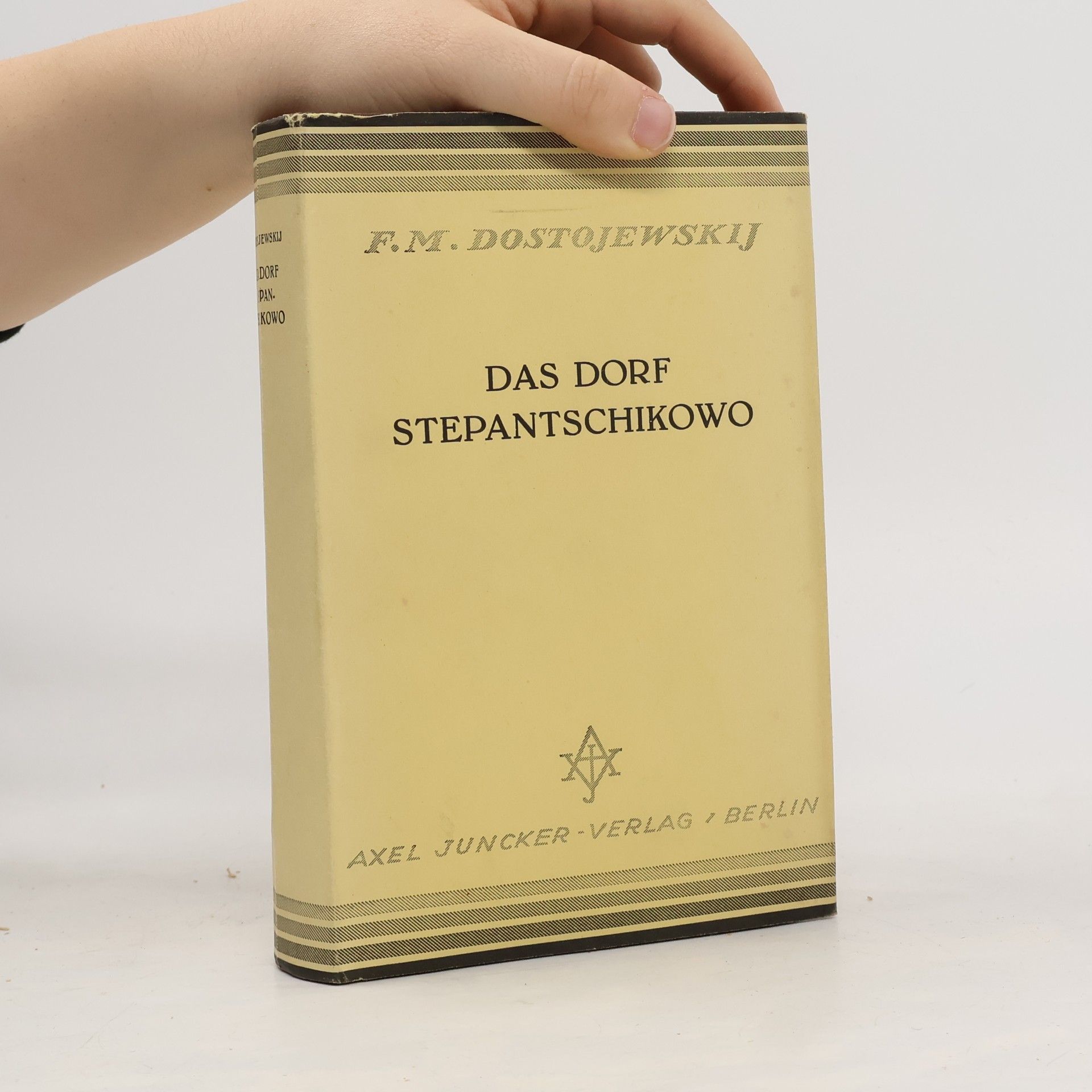 Fjodor Michajlovič Dostojevskij Das Dorf Stepantschikowo