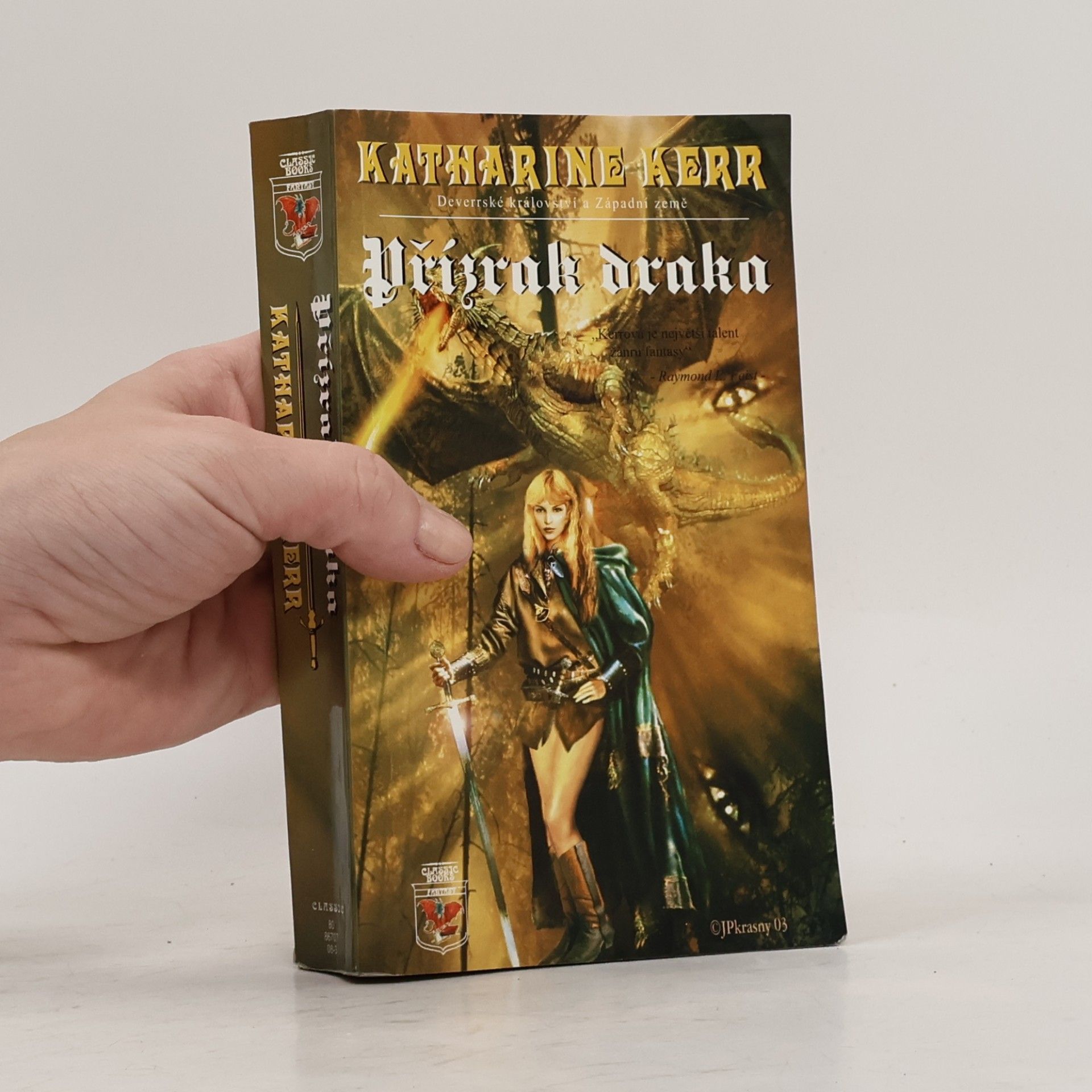 Katharine Kerr Deverrské království a Západní země. Přízrak draka