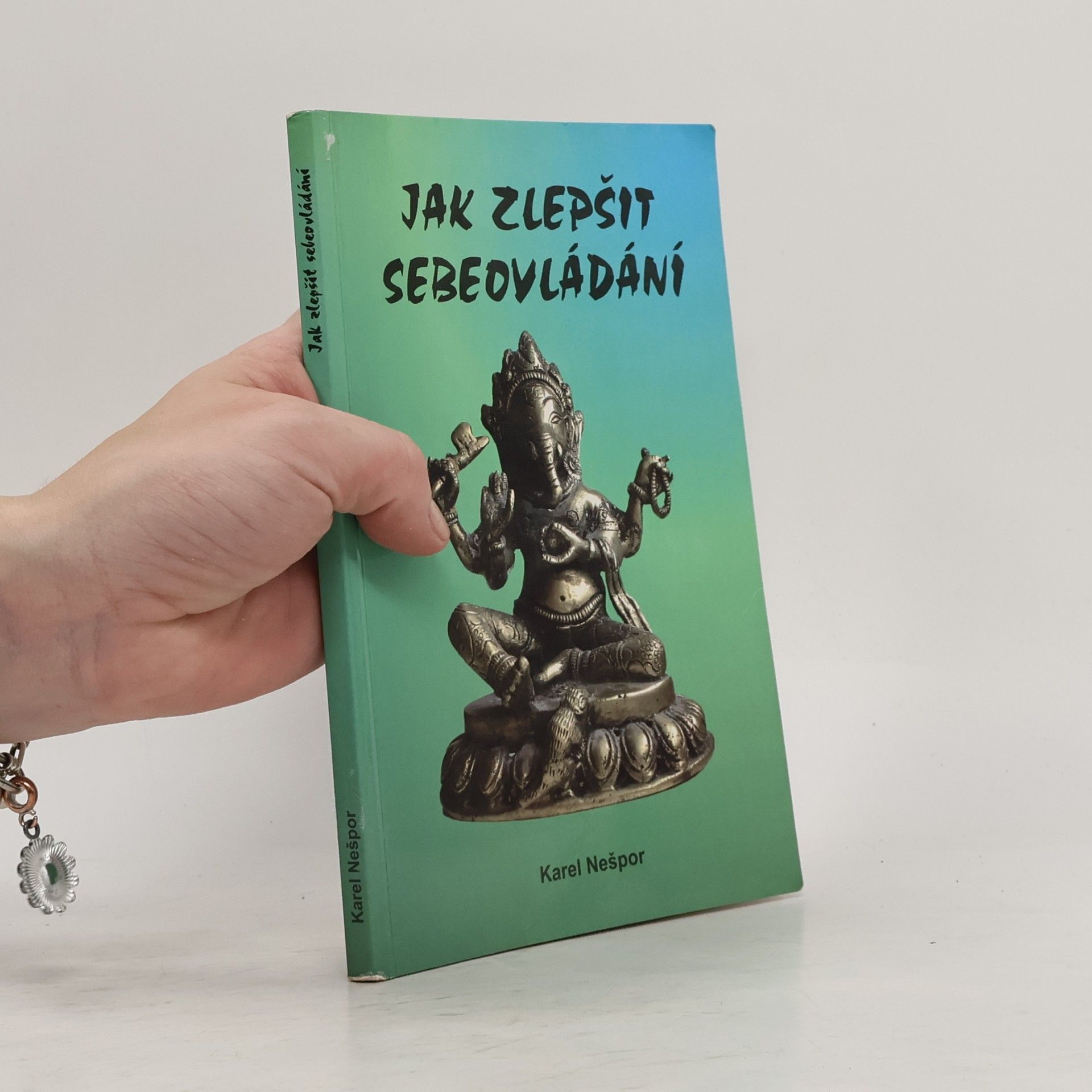 Karel Nešpor Jak zlepšit sebeovládání