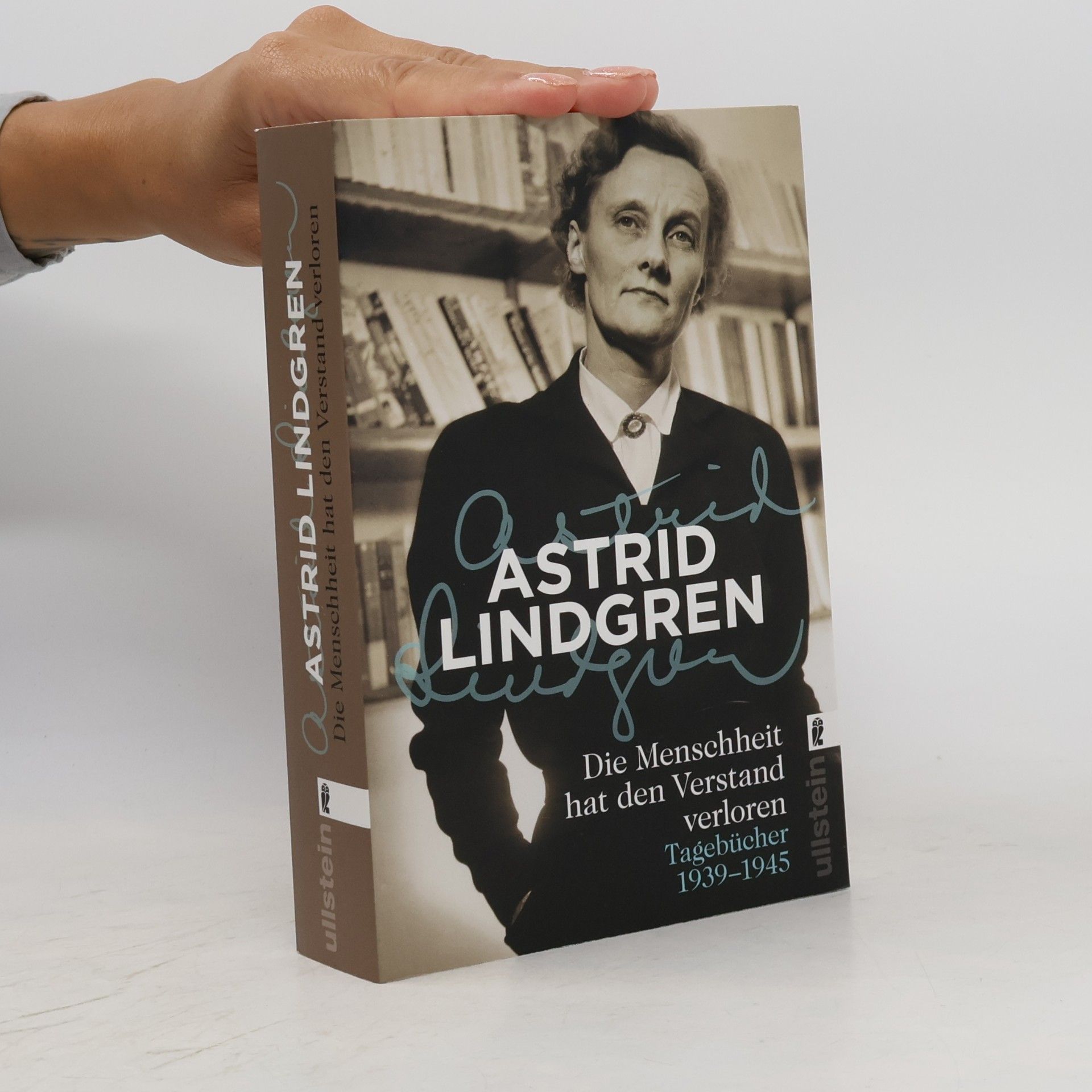 Astrid Lindgren Die Menschheit hat den Verstand verloren