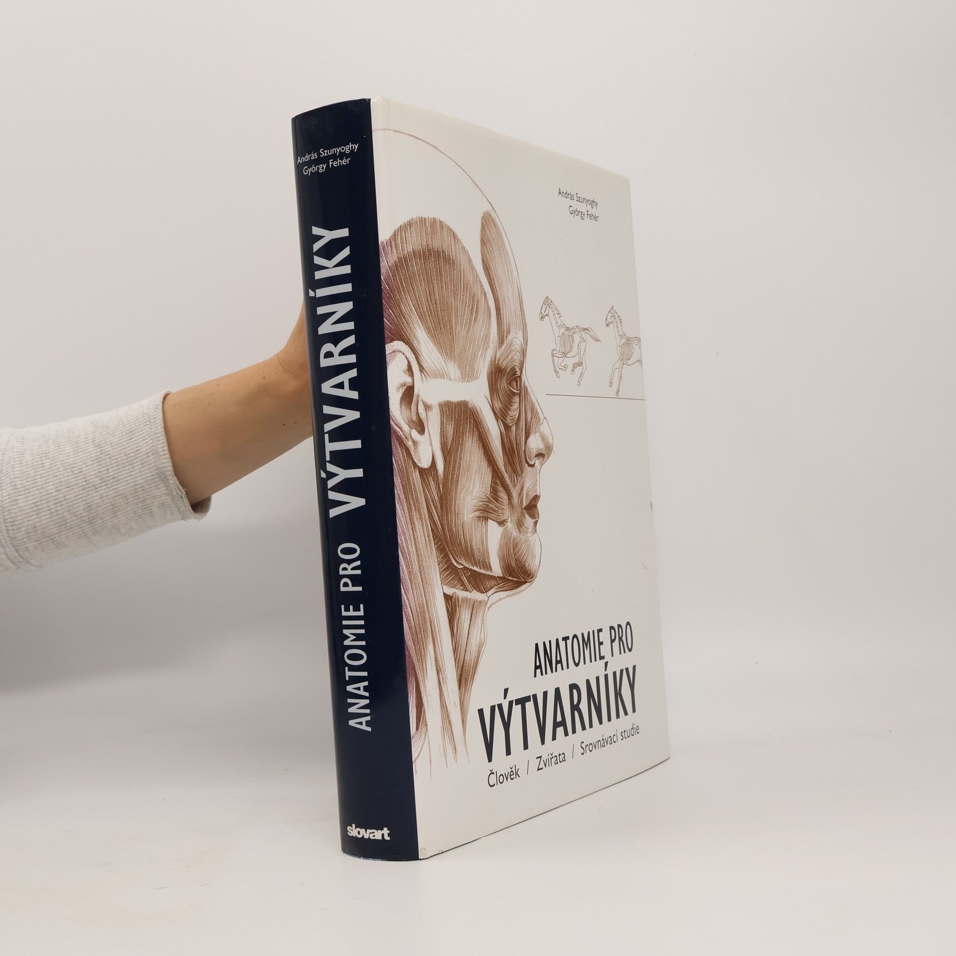 György Fehér Anatomie pro výtvarníky: Člověk - zvířata - srovnávací studie
