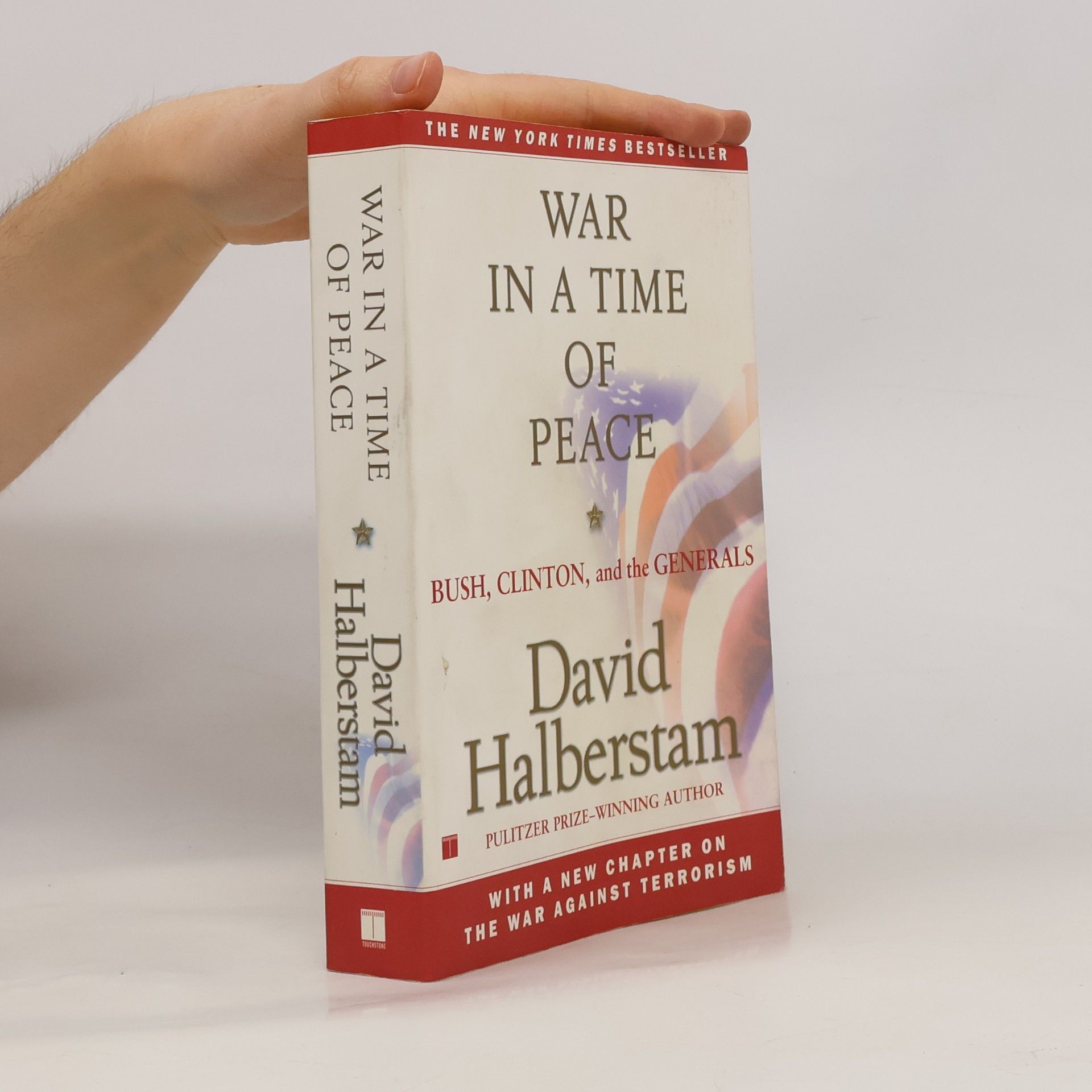 David Halberstam War in time of peace : Bush, Clinton and the generals
