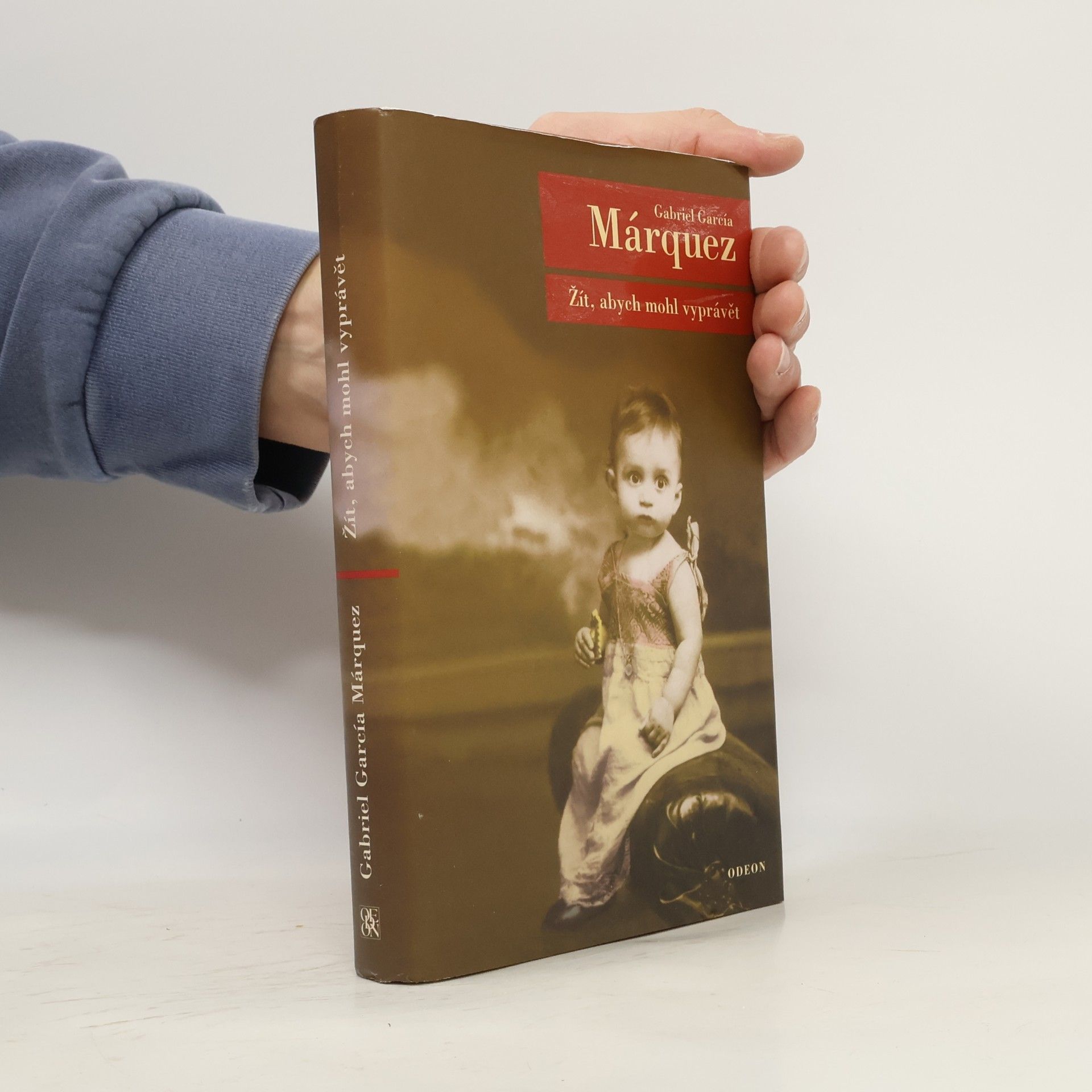 Gabriel García Márquez Žít, abych mohl vyprávět