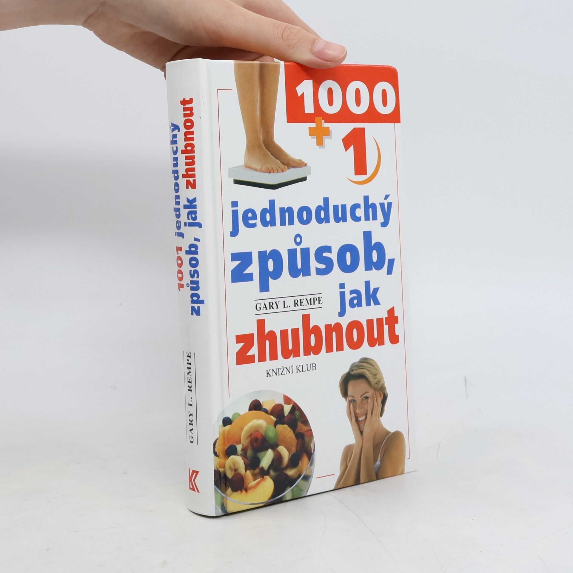 Gary L. Rempe 1001 jednoduchý způsob, jak zhubnout