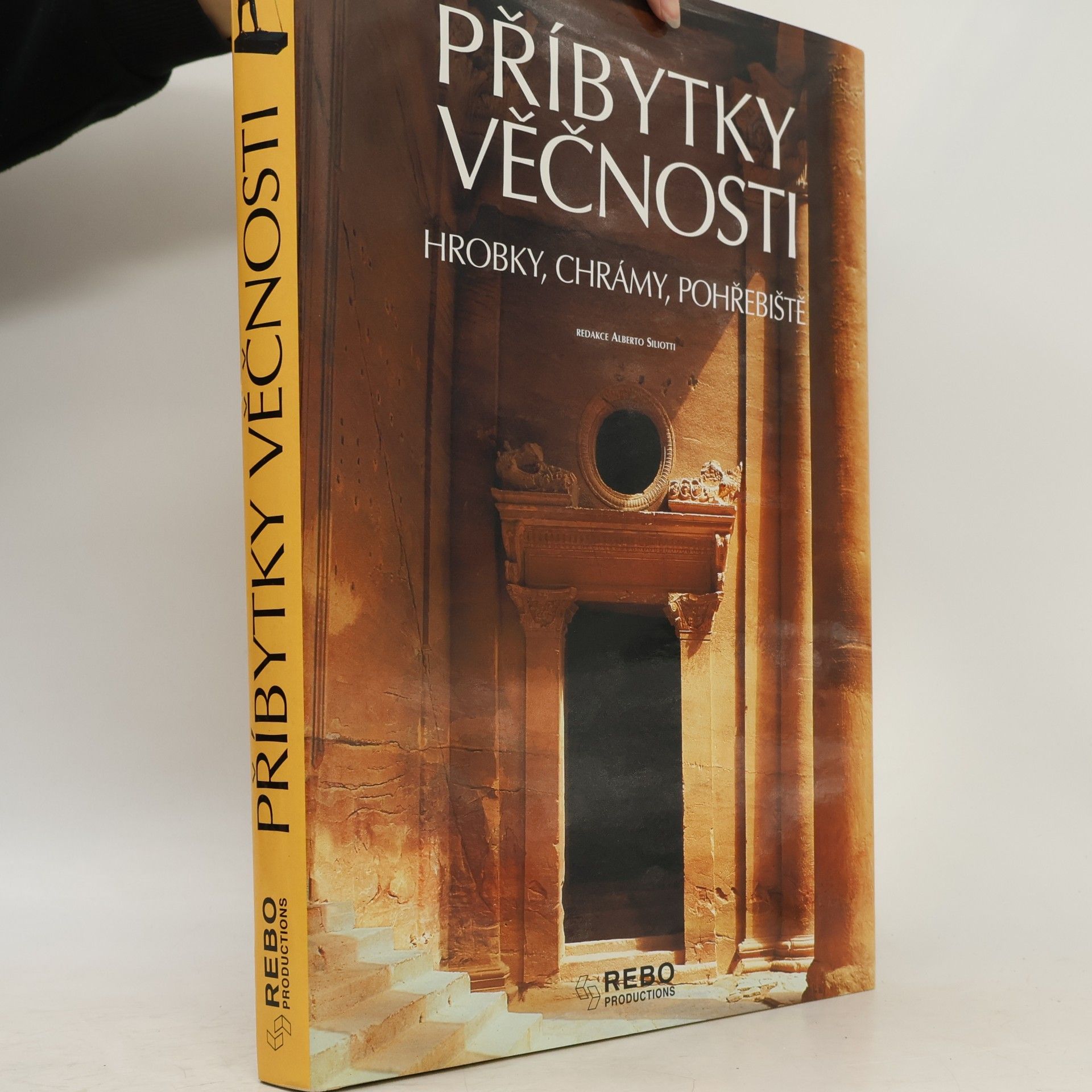 Alberto Siliotti Příbytky věčnosti. Hrobky, chrámy, pohřebiště